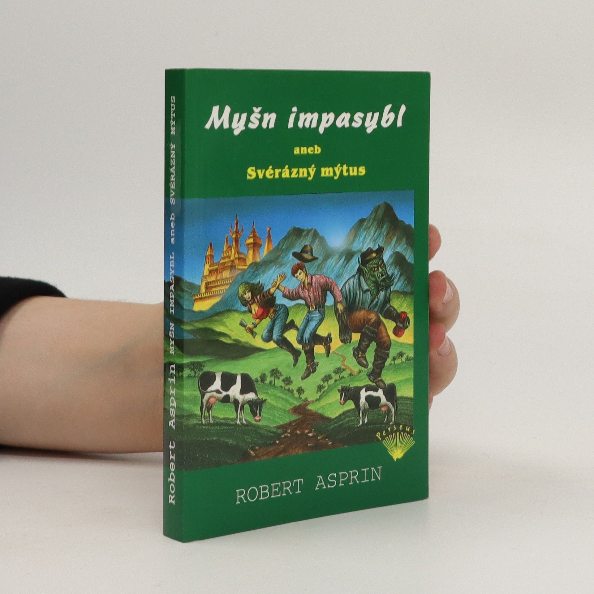 Robert Asprin Myšn impasybl, aneb, Svérázný mýtus