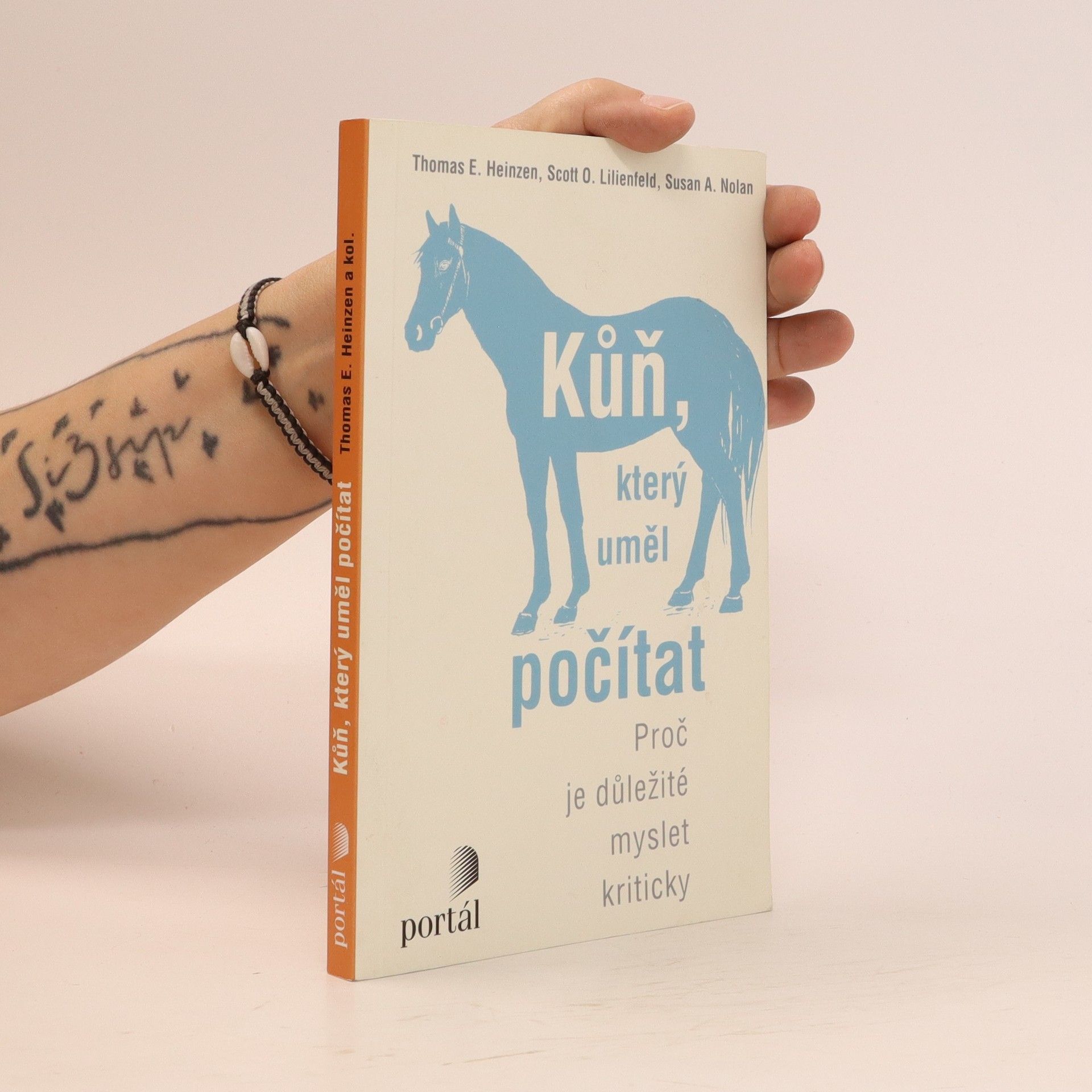 Thomas E. Heinzen Kůň, který uměl počítat: Proč je důležité myslet kriticky