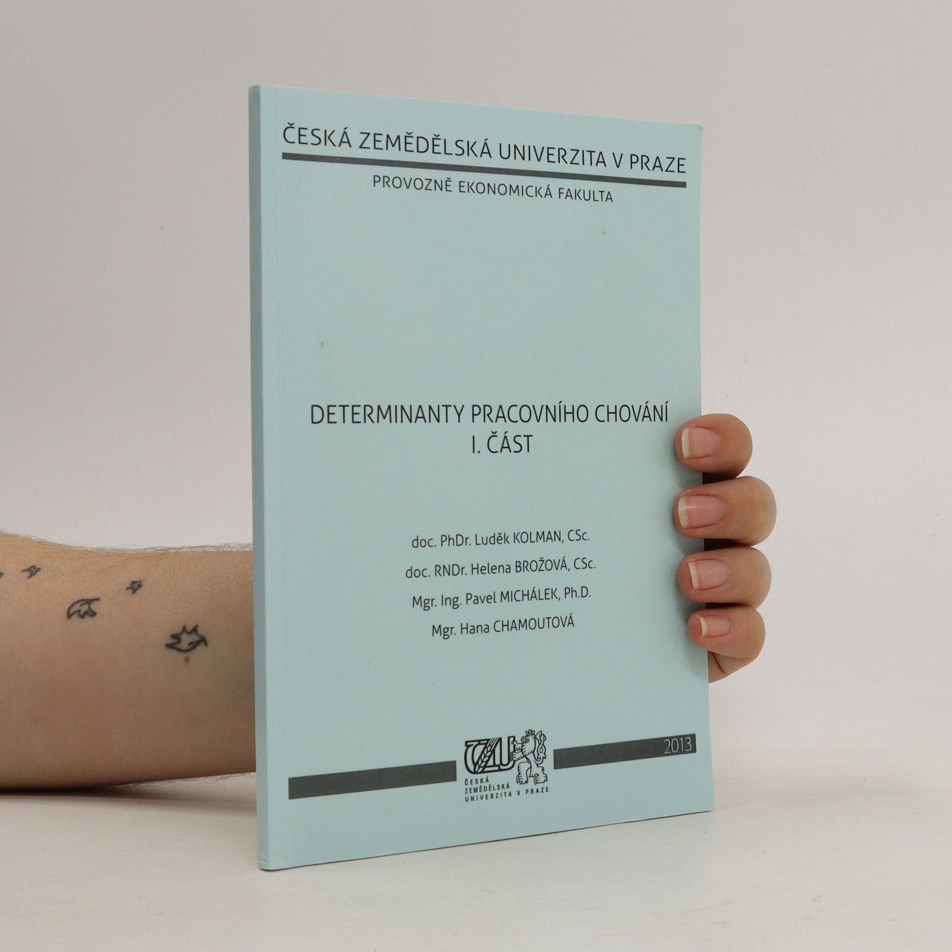 Auteurscollectief Determinanty pracovního chování I. část