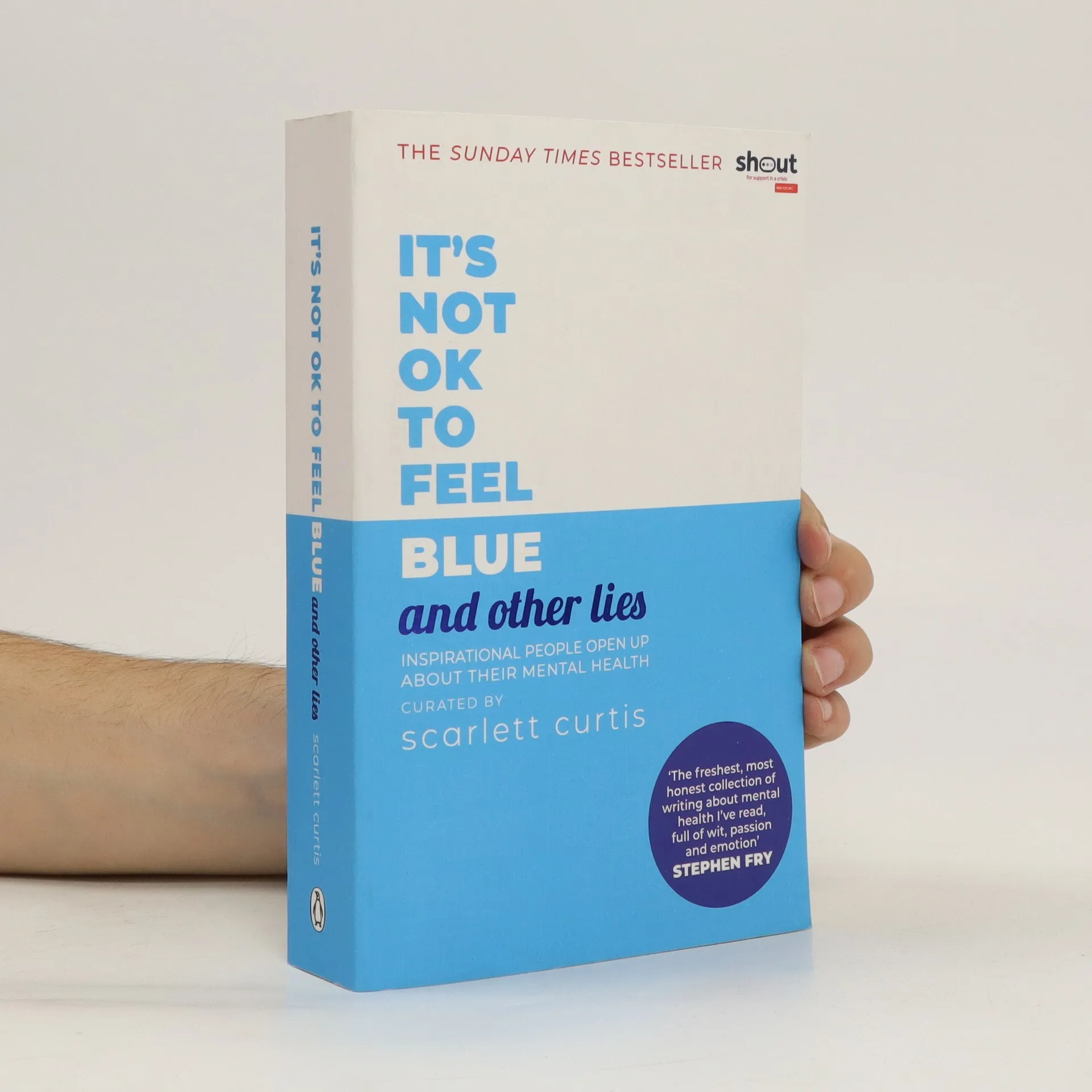 It's Not OK to Feel Blue [and other lies] by Scarlett Curtis