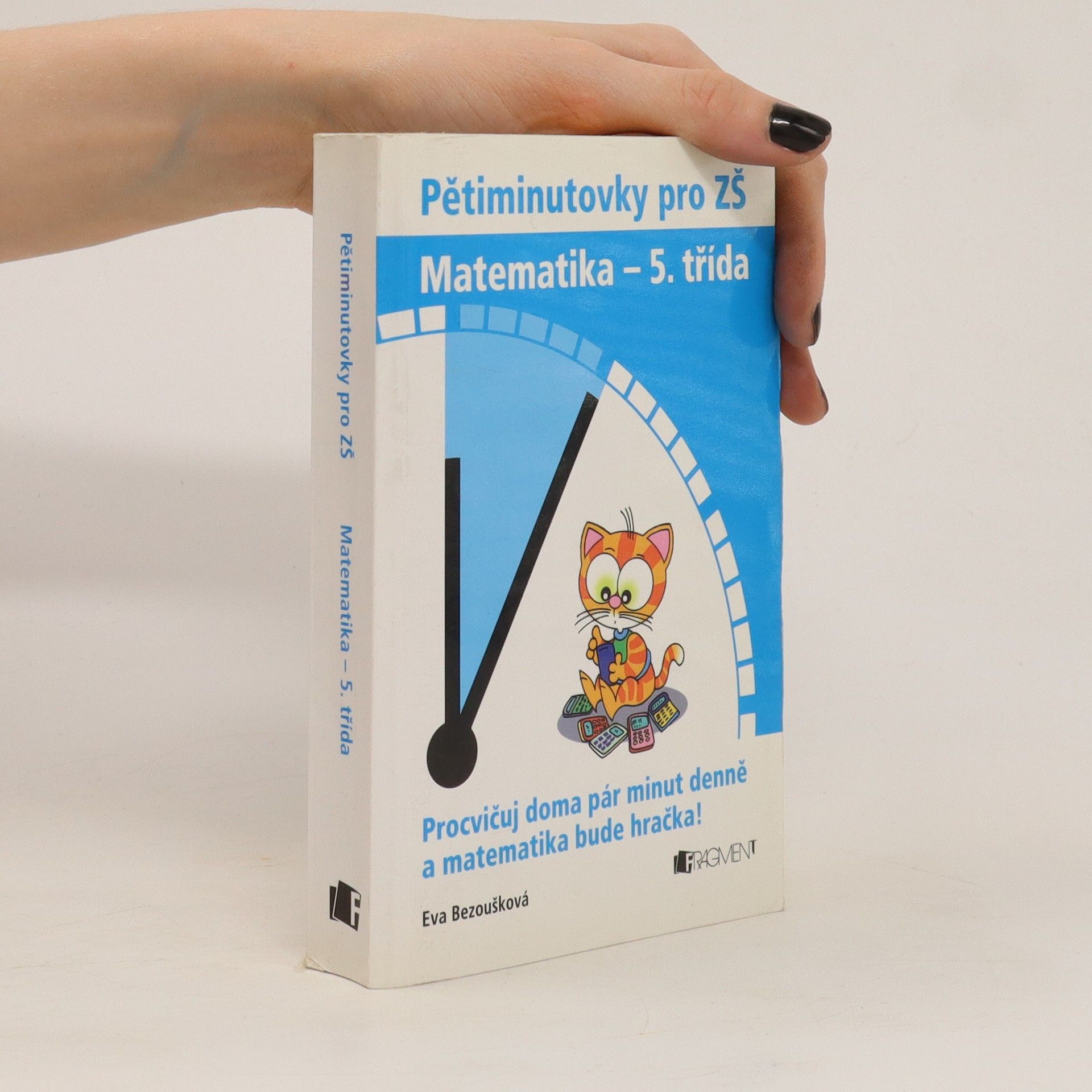 Eva Bezoušková Pětiminutovky pro ZŠ : matematika - 5. třída