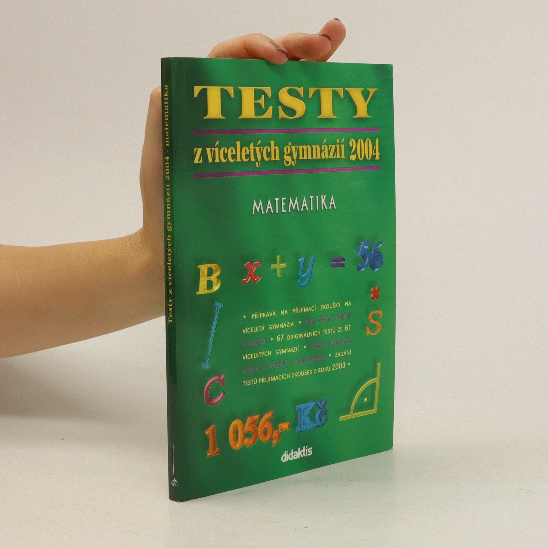 Various authors Testy z víceletých gymnázií 2004 : matematika
