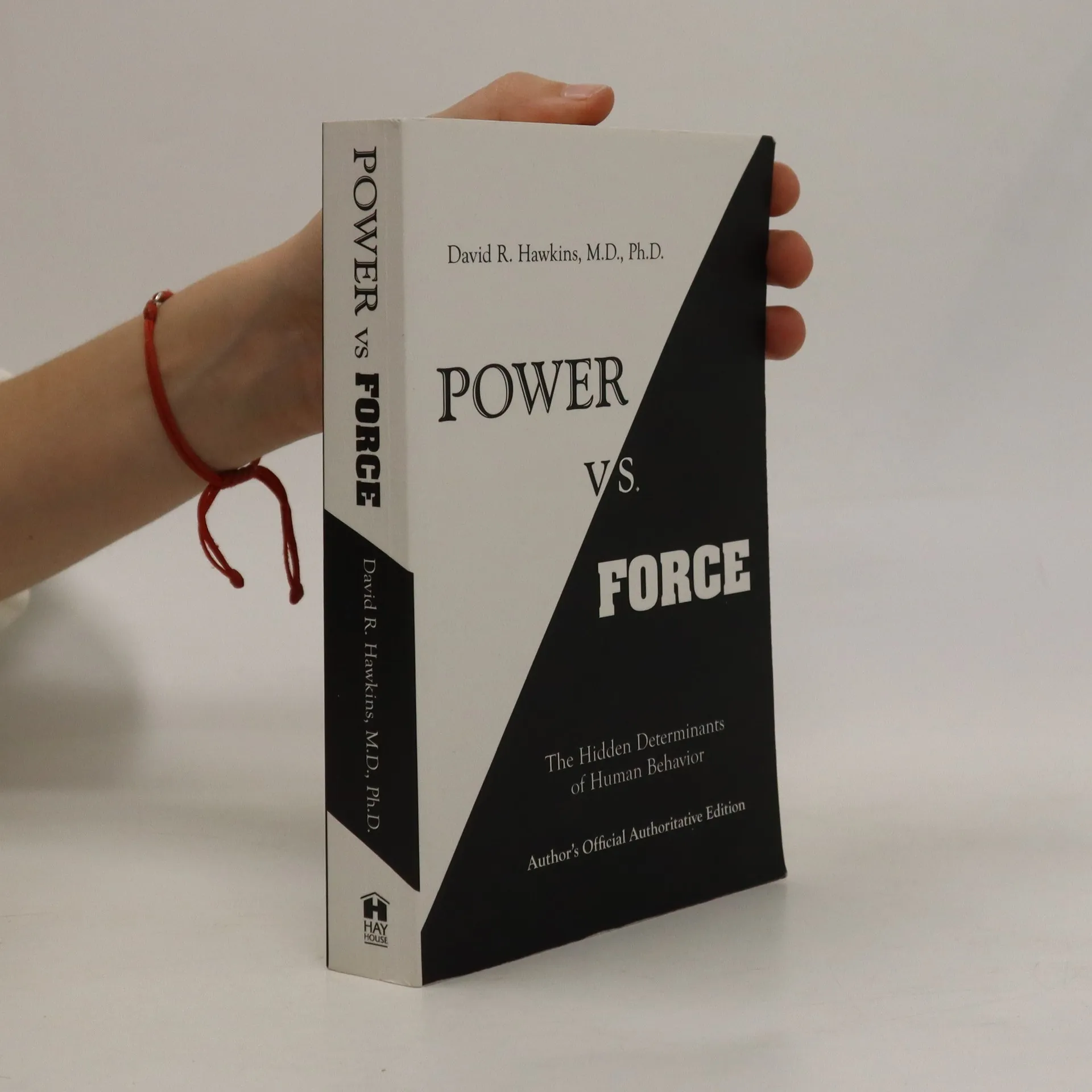 Power vs. Force: Hawkins M.D. Ph.D, David R.: 9781401945077: :  Books