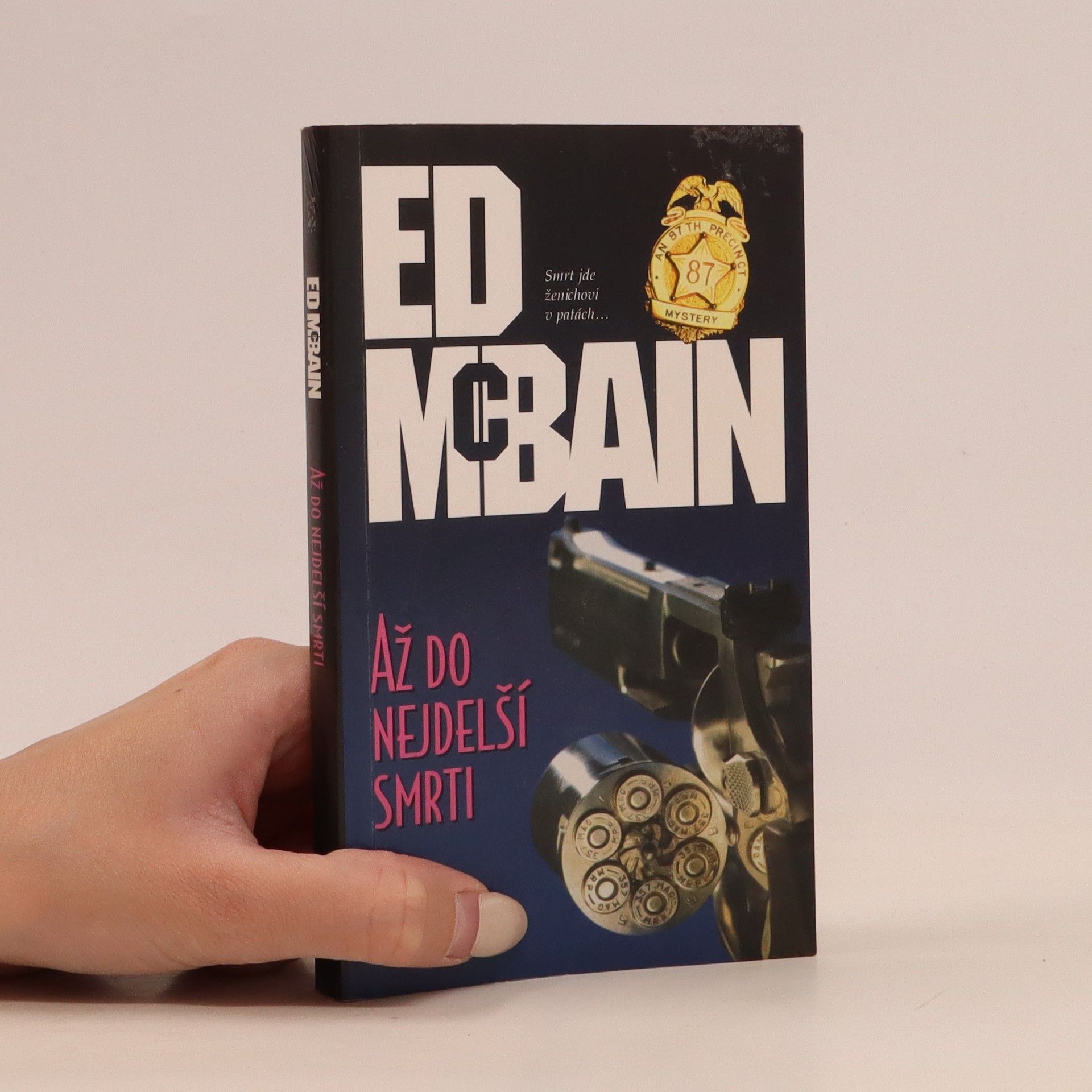 Ed McBain Až do nejdelší smrti. Příběh z 87. revíru