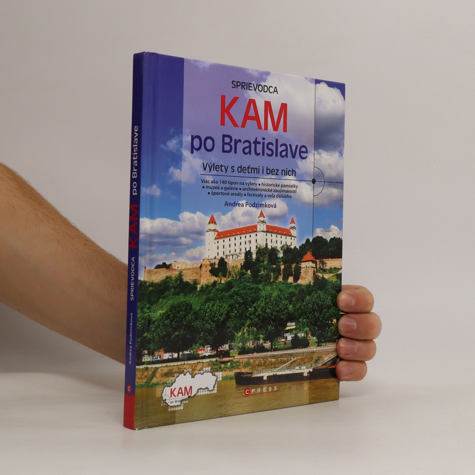 Andrea Podzimková Kam po Bratislave. Výlety s deťmi i bez nich