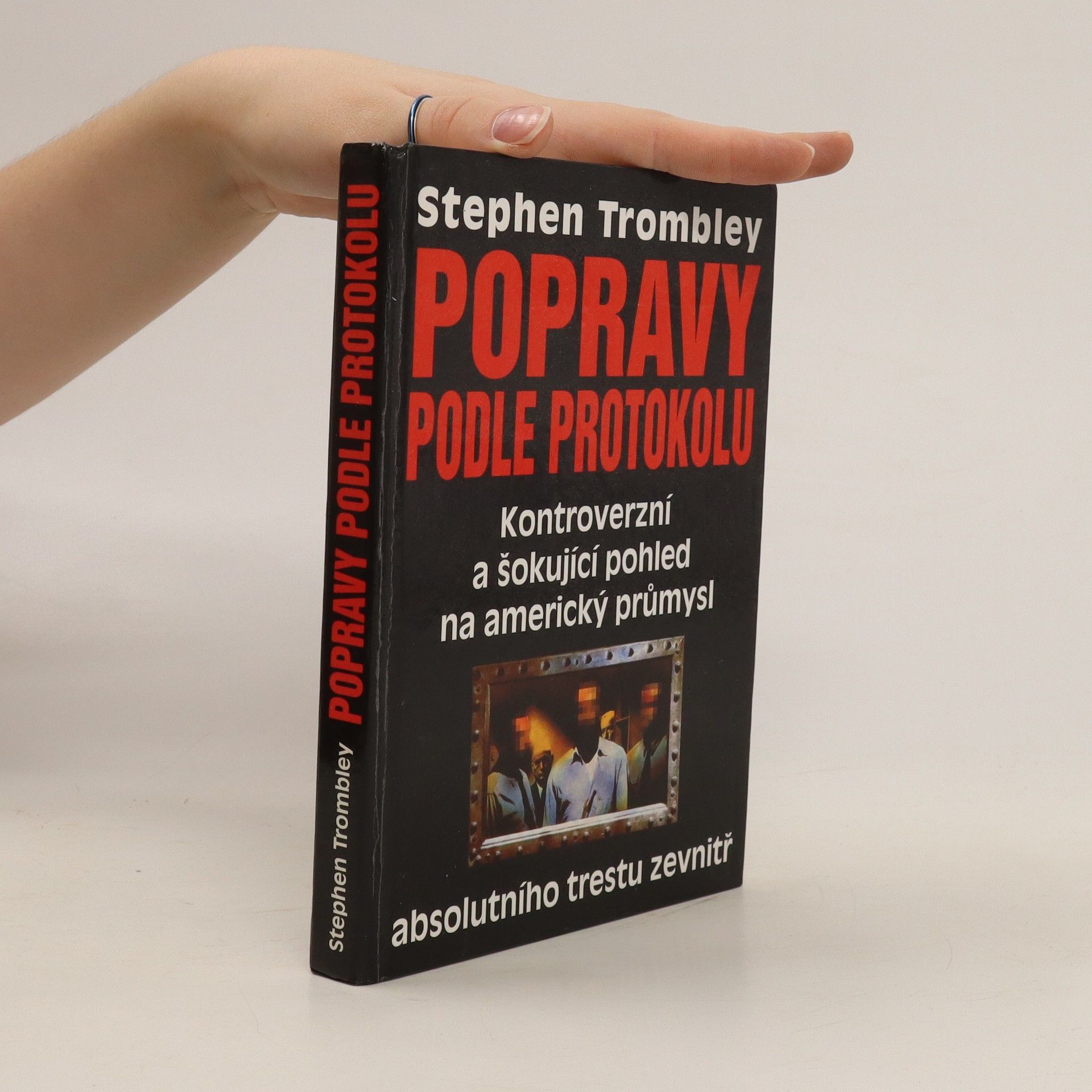 Stephen Trombley Popravy podle protokolu