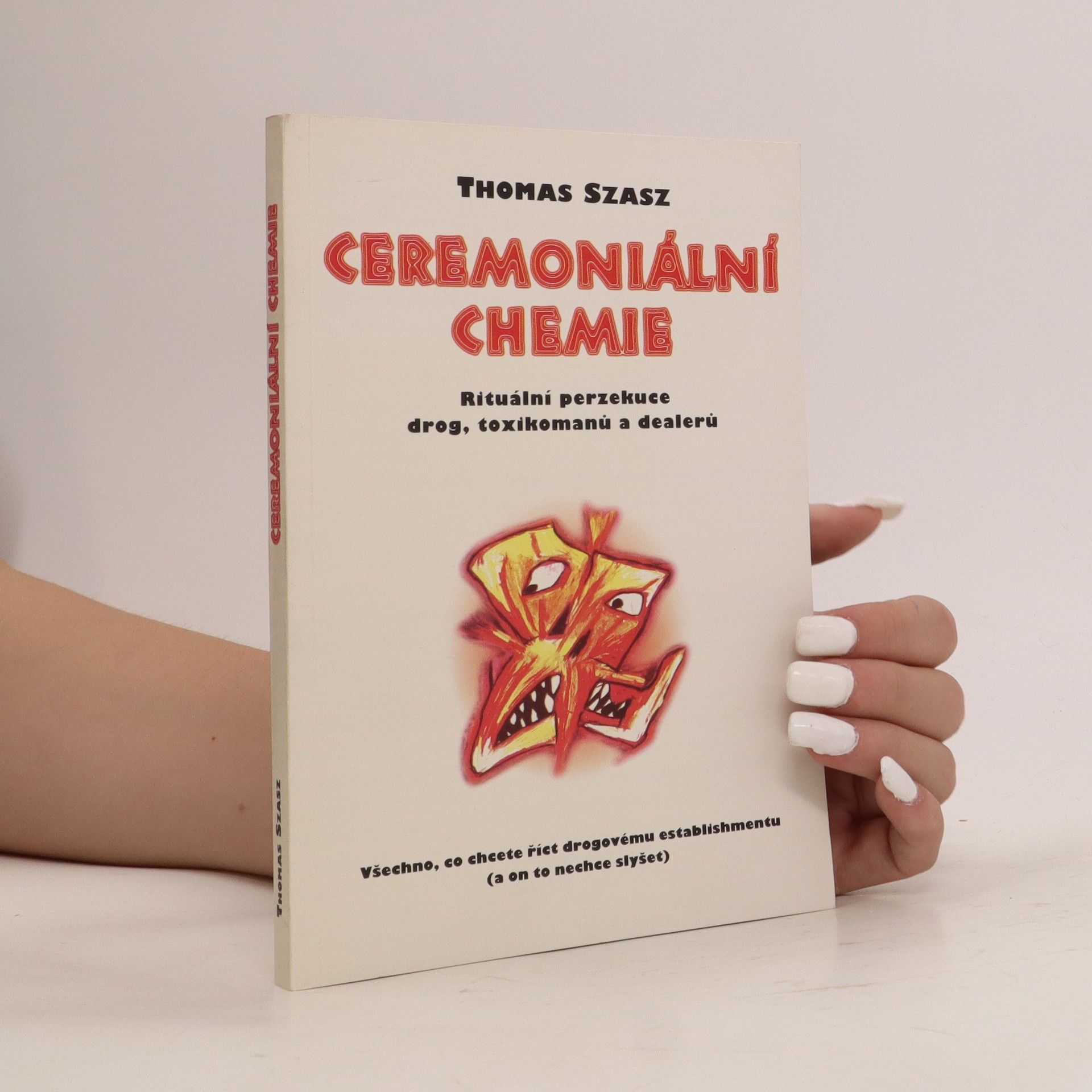 Thomas Szasz Ceremoniální chemie