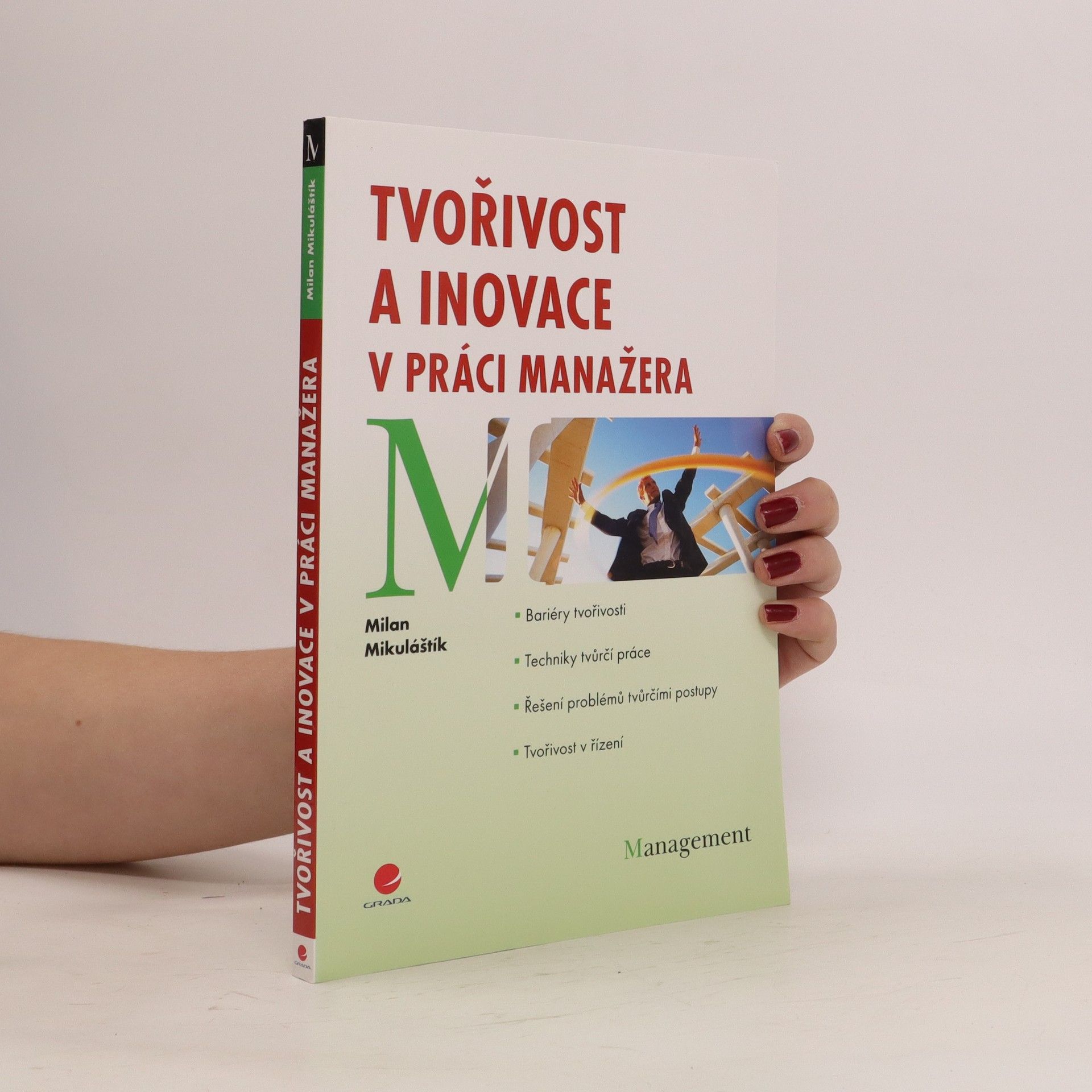 Milan Mikuláštík Tvořivost a inovace v práci manažera