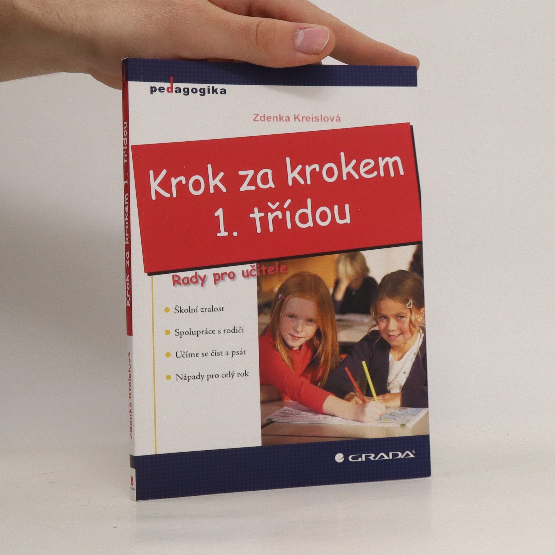 Zdenka Kreislová Krok za krokem 1. třídou: Rady pro učitele