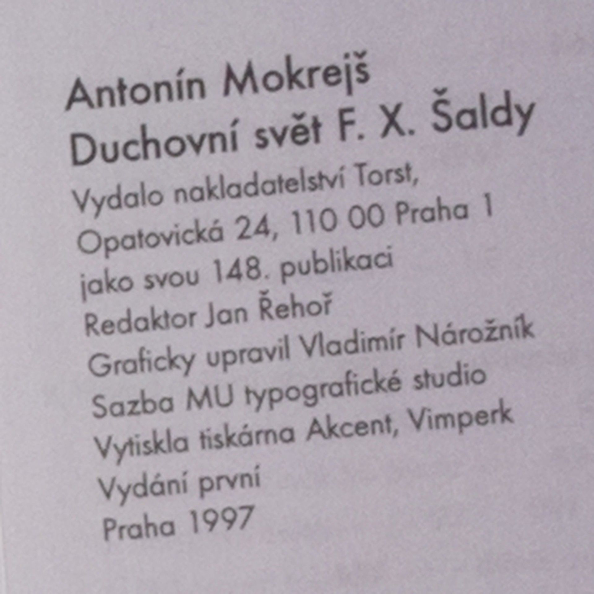 Antonín Mokrejš Duchovní svět F. X. Šaldy