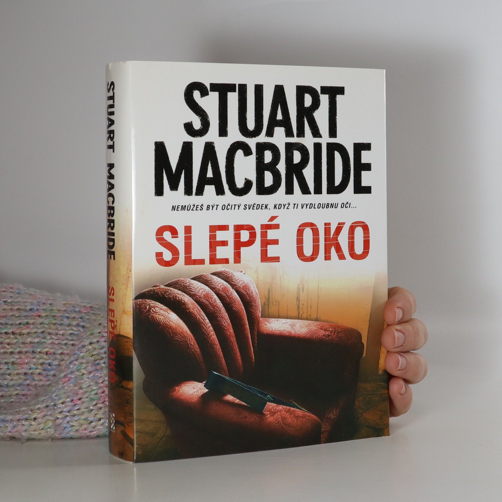 Stuart MacBride Slepé oko