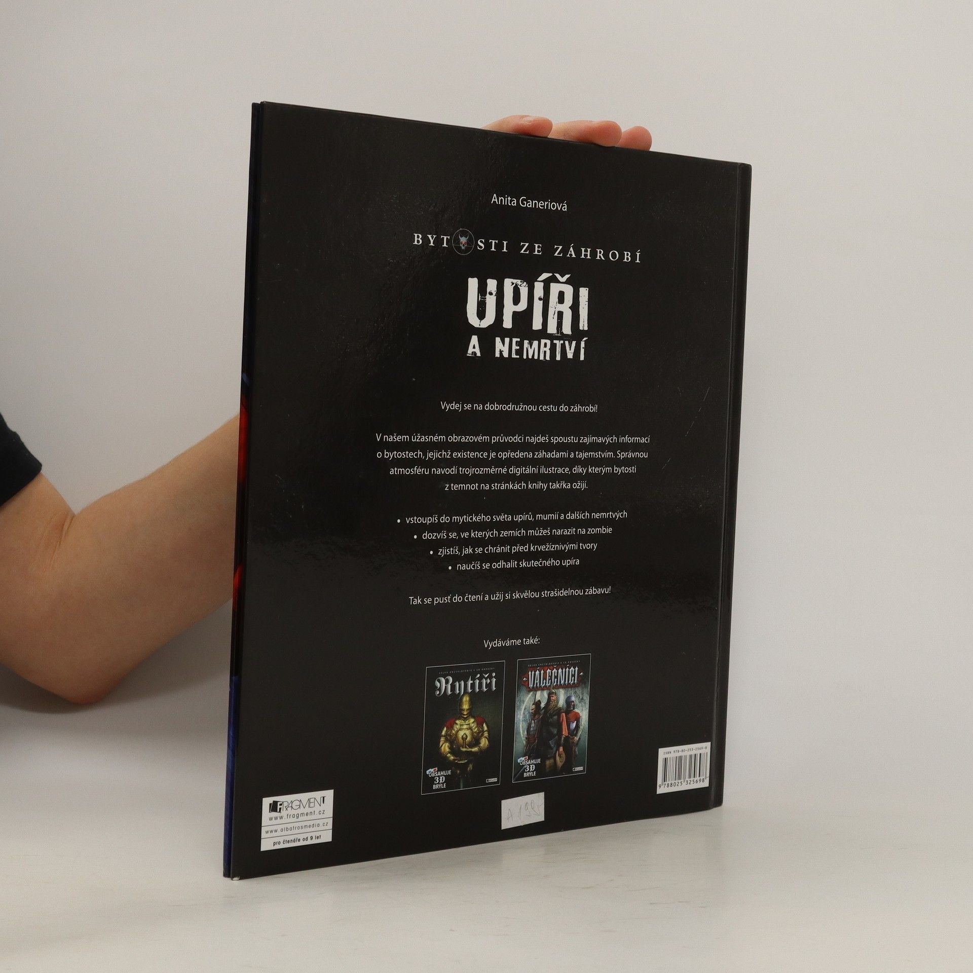 Anita Ganeri Upíři a nemrtví: bytosti ze záhrobí