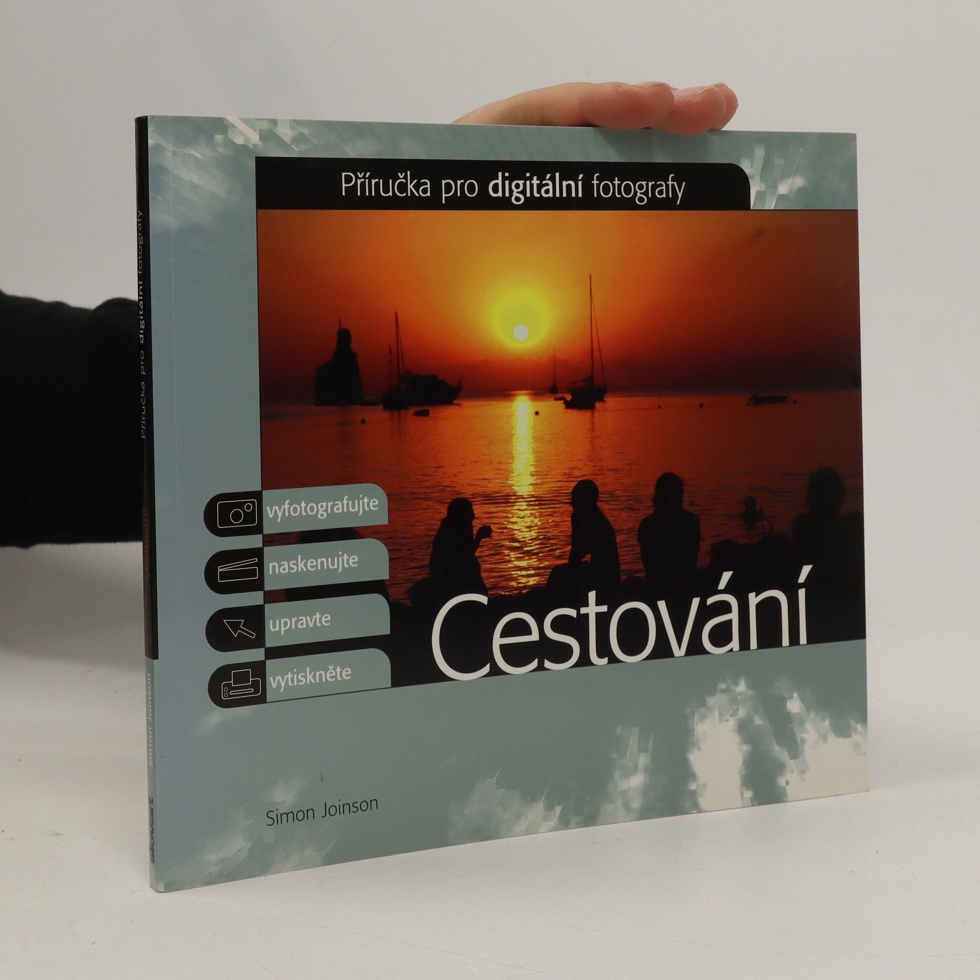 Simon Joinson Cestování. Příručka pro digitální fotografy