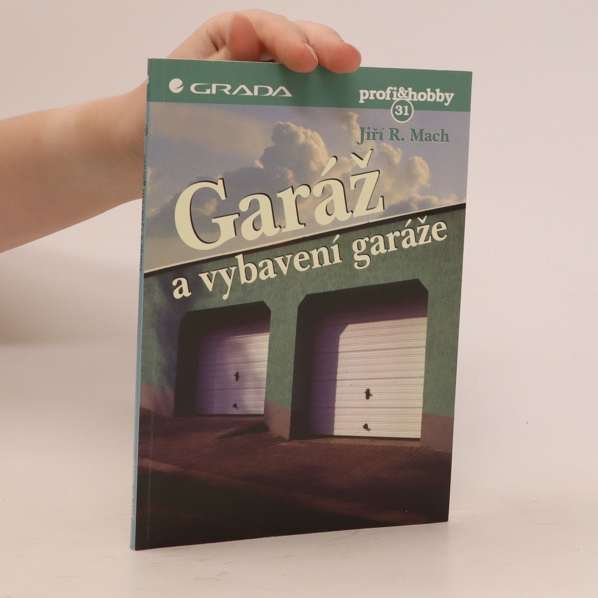 Jiří R. Mach Garáž a vybavení garáže