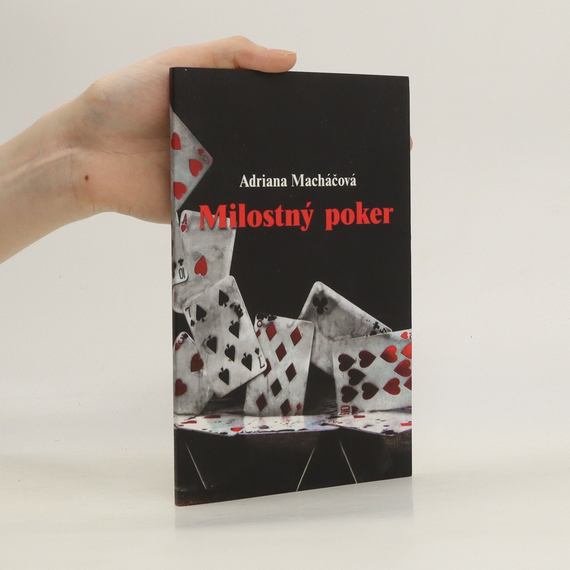 Adriana Macháčová Milostný poker