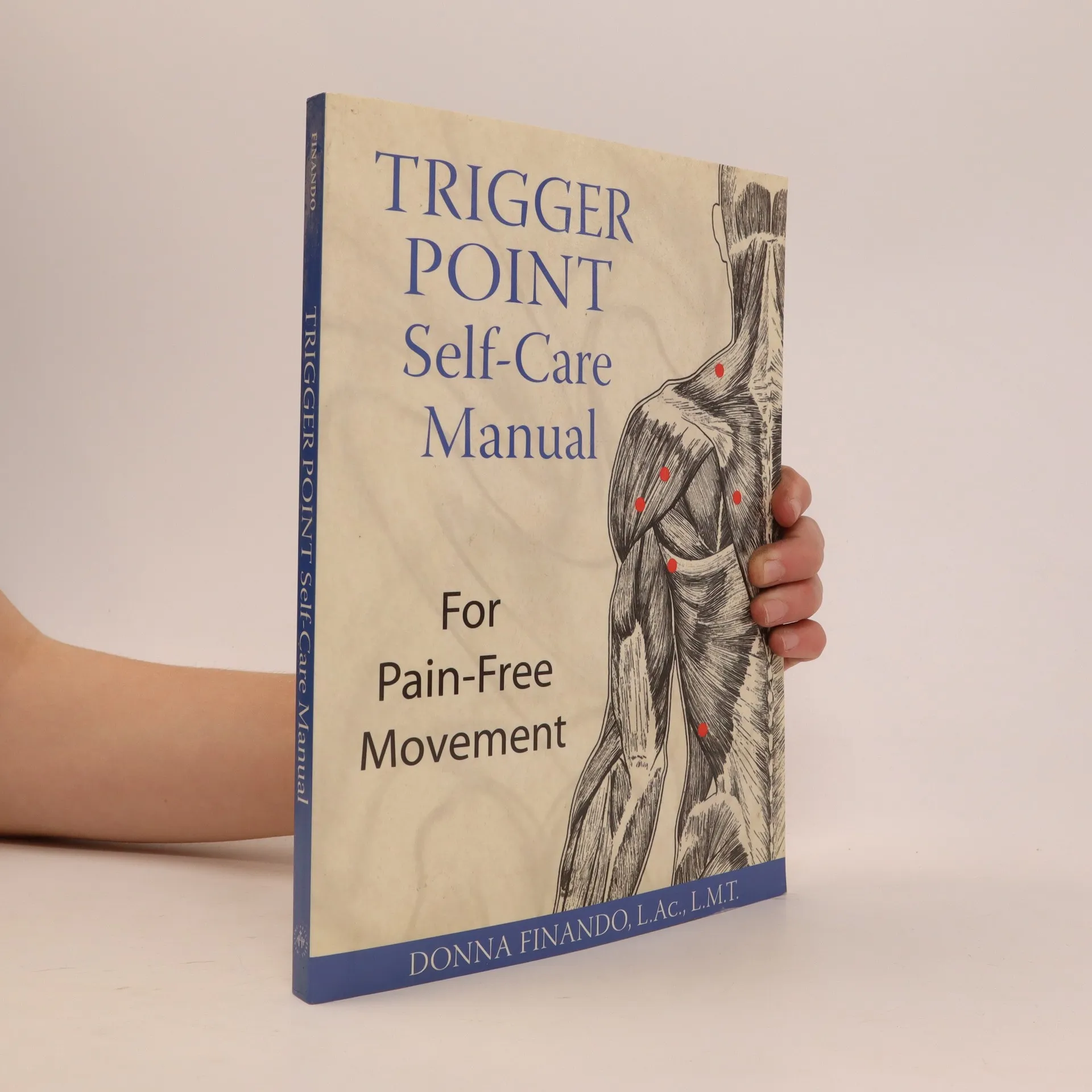 Trigger point self-care manual for pain-free movement - Donna Finando 