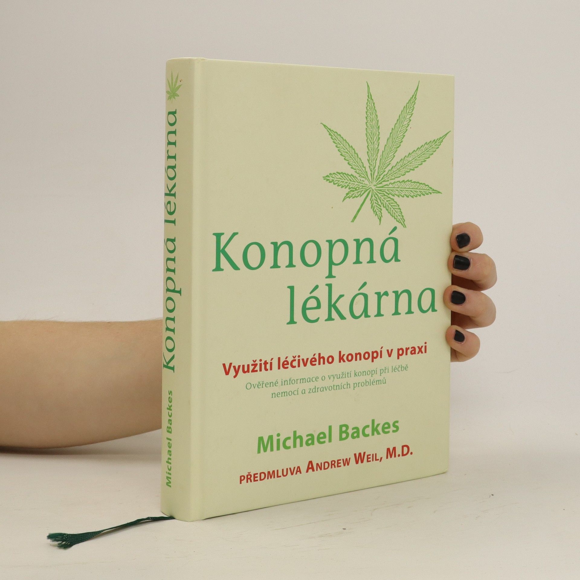 Jan A. Kozák Konopná lékárna: praktický průvodce světem léčivé marihuany