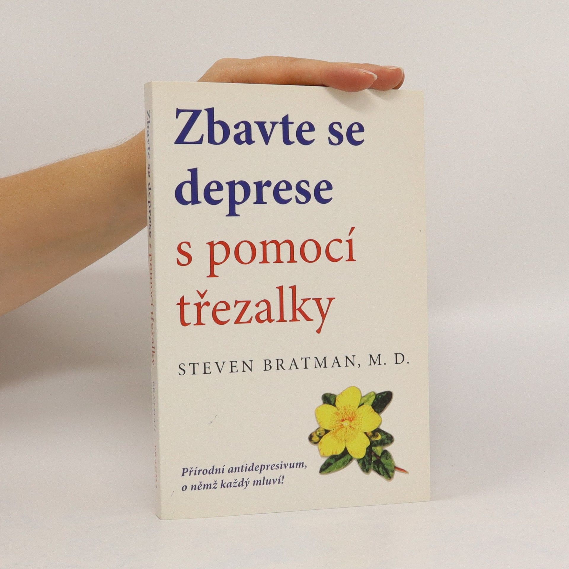 Steven Bratman Zbavte se deprese s pomocí třezalky