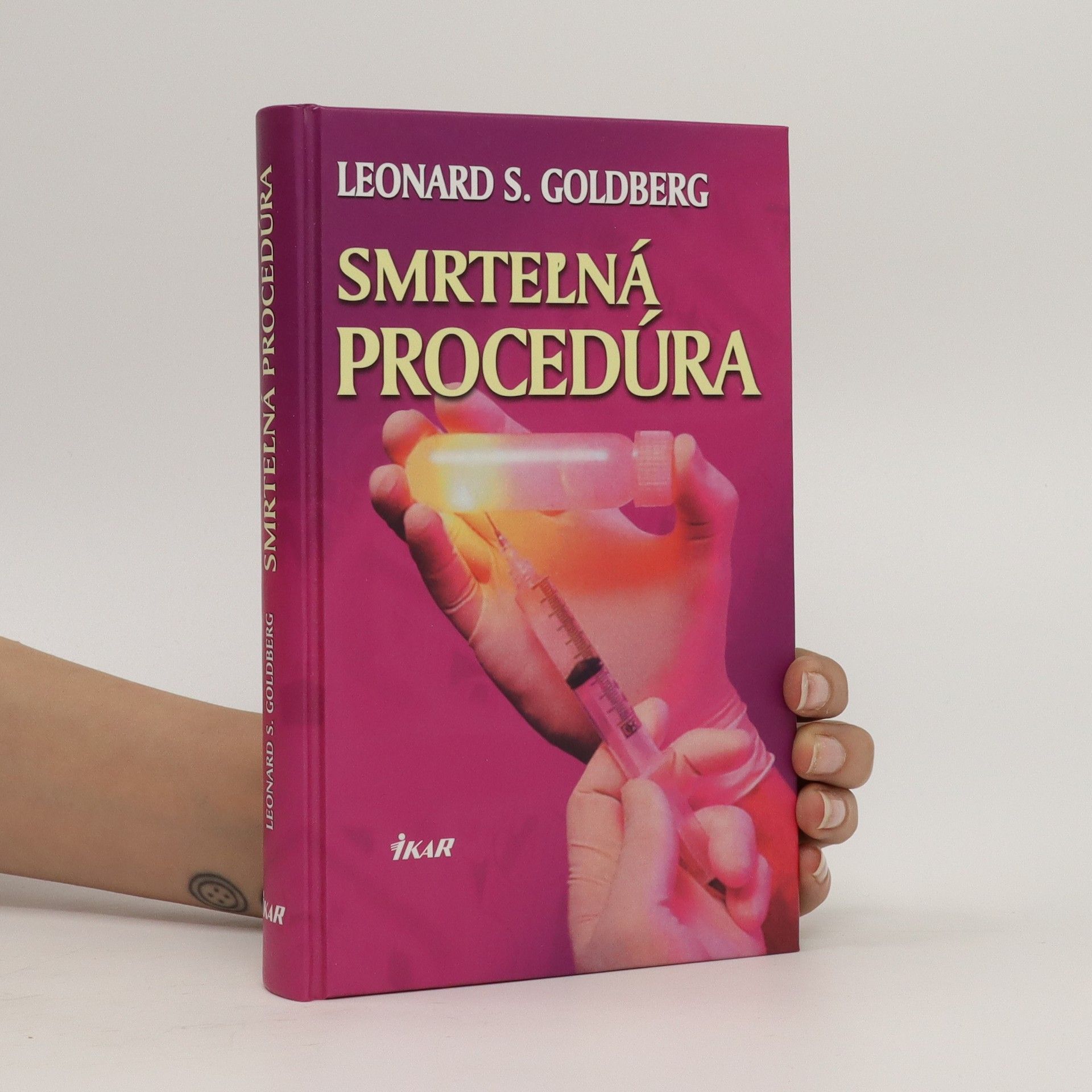 Leonard S. Goldberg Smrteľná procedúra
