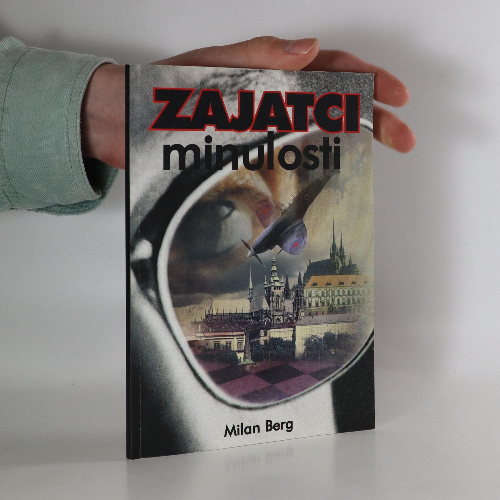 Milan Berg Zajatci minulosti