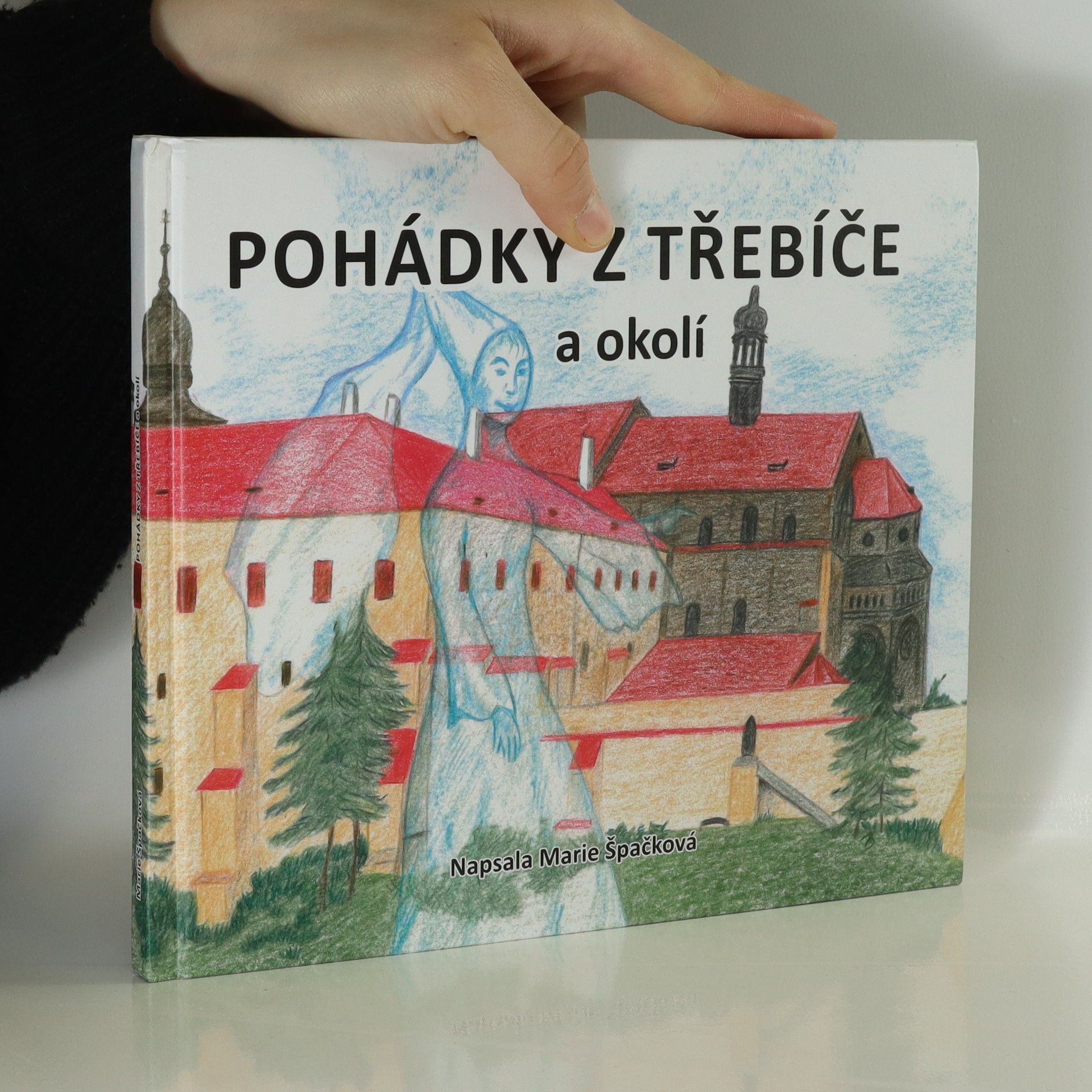Marie Špačková Pohádky z Třebíče a okolí