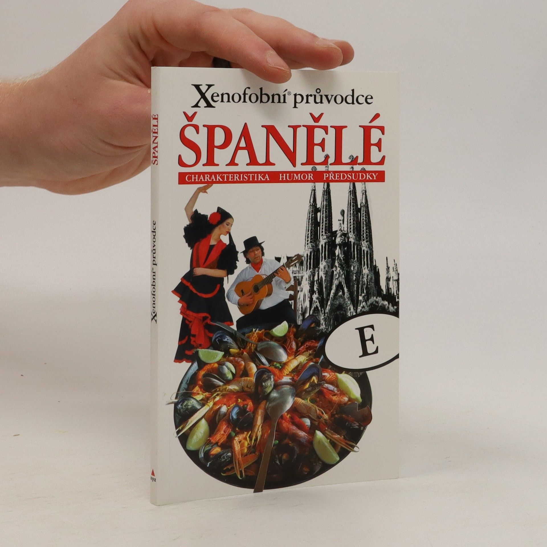 André Launay Xenofobní průvodce: Španělé