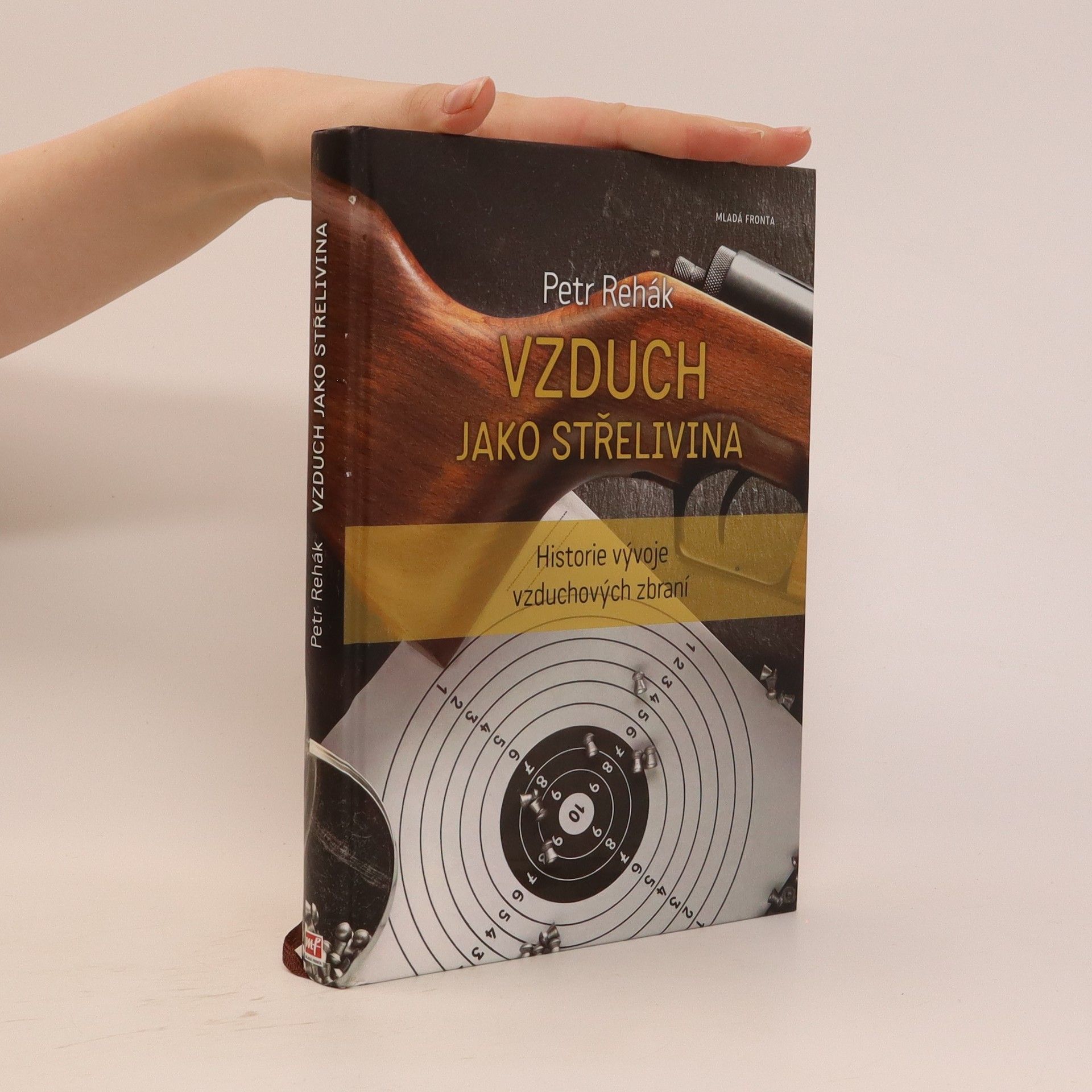 Petr Řehák Vzduch jako střelivina: Historie vývoje vzduchových zbraní