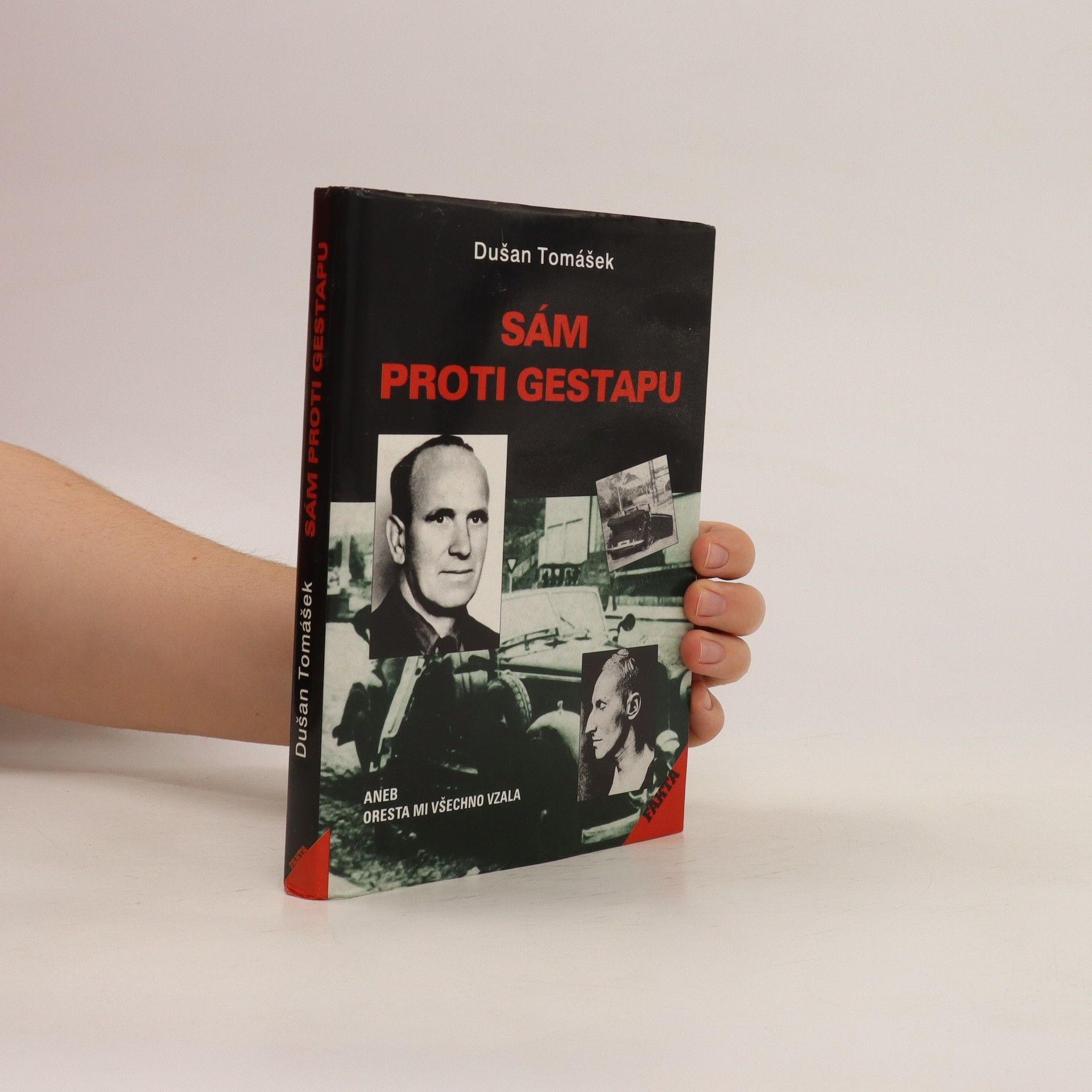 Dušan Tomášek Sám proti gestapu
