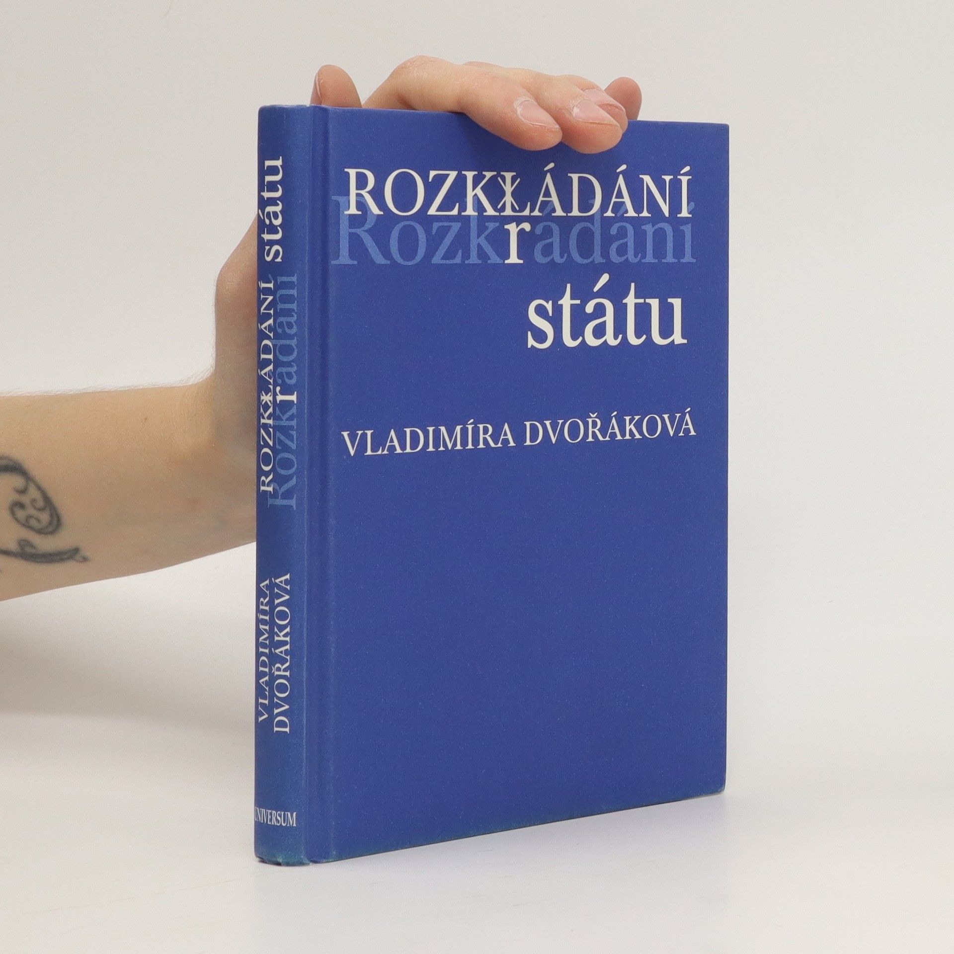 Vladimíra Dvořáková Rozkládání státu