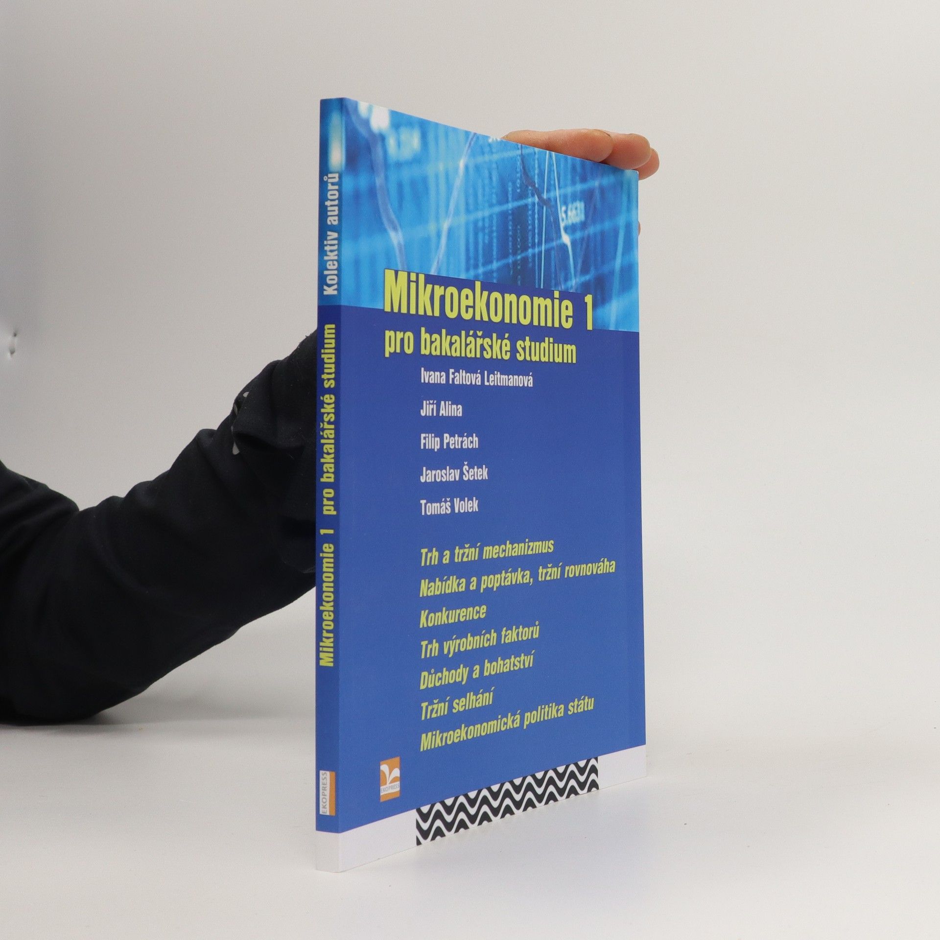 Autorenkollektiv Mikroekonomie 1 : pro bakalářské studium