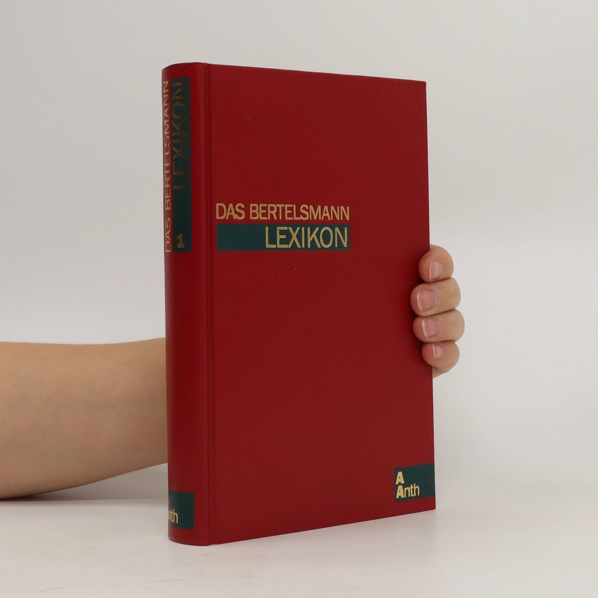 Autorenkollektiv Das Bertelsmann Lexikon 1. A-Anth