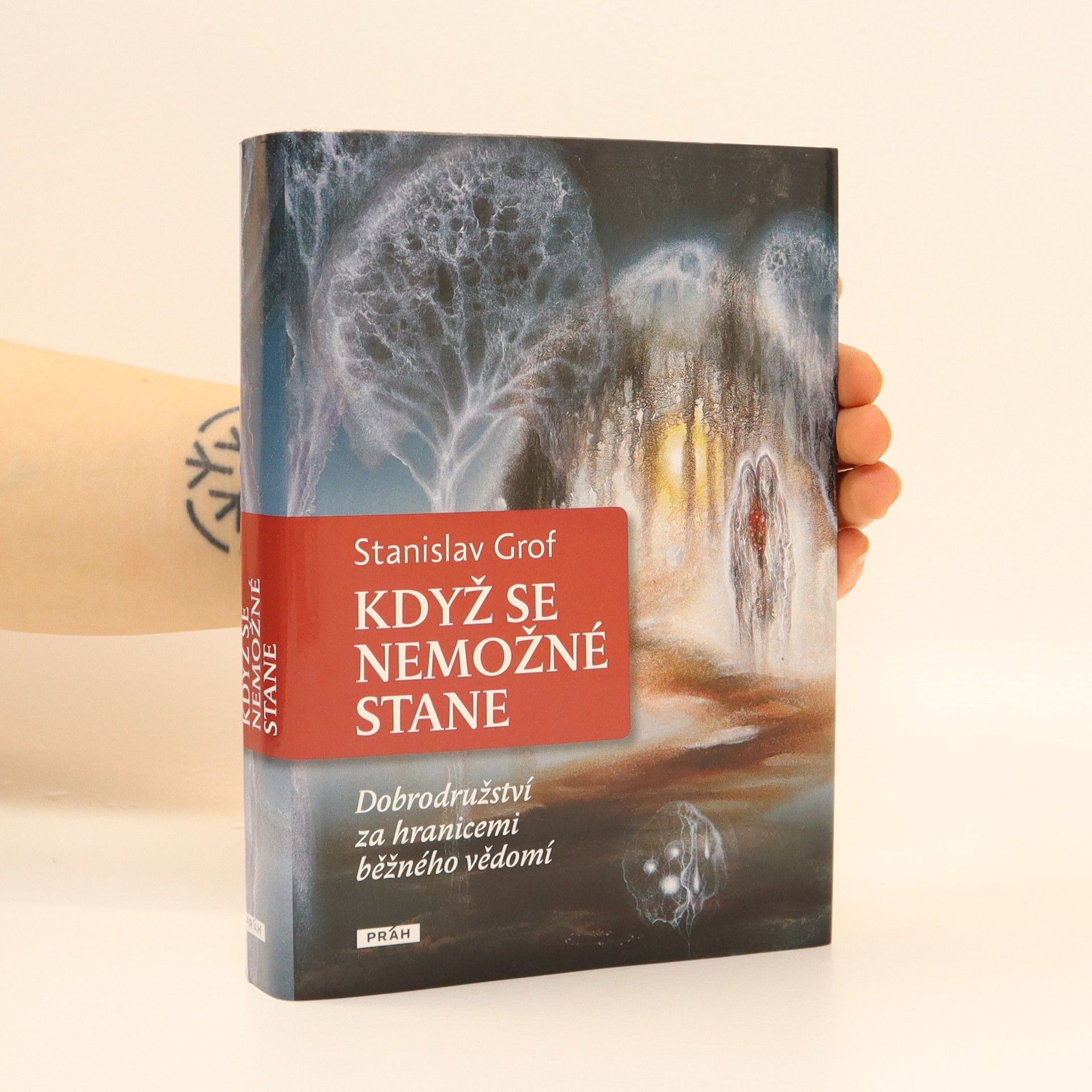 Stanislav Grof Když se nemožné stane