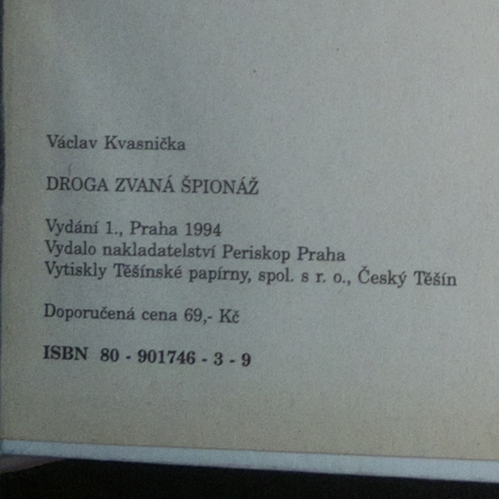 Václav Kvasnička Droga zvaná špionáž aneb O čem Frolík ani Bittman nepíší