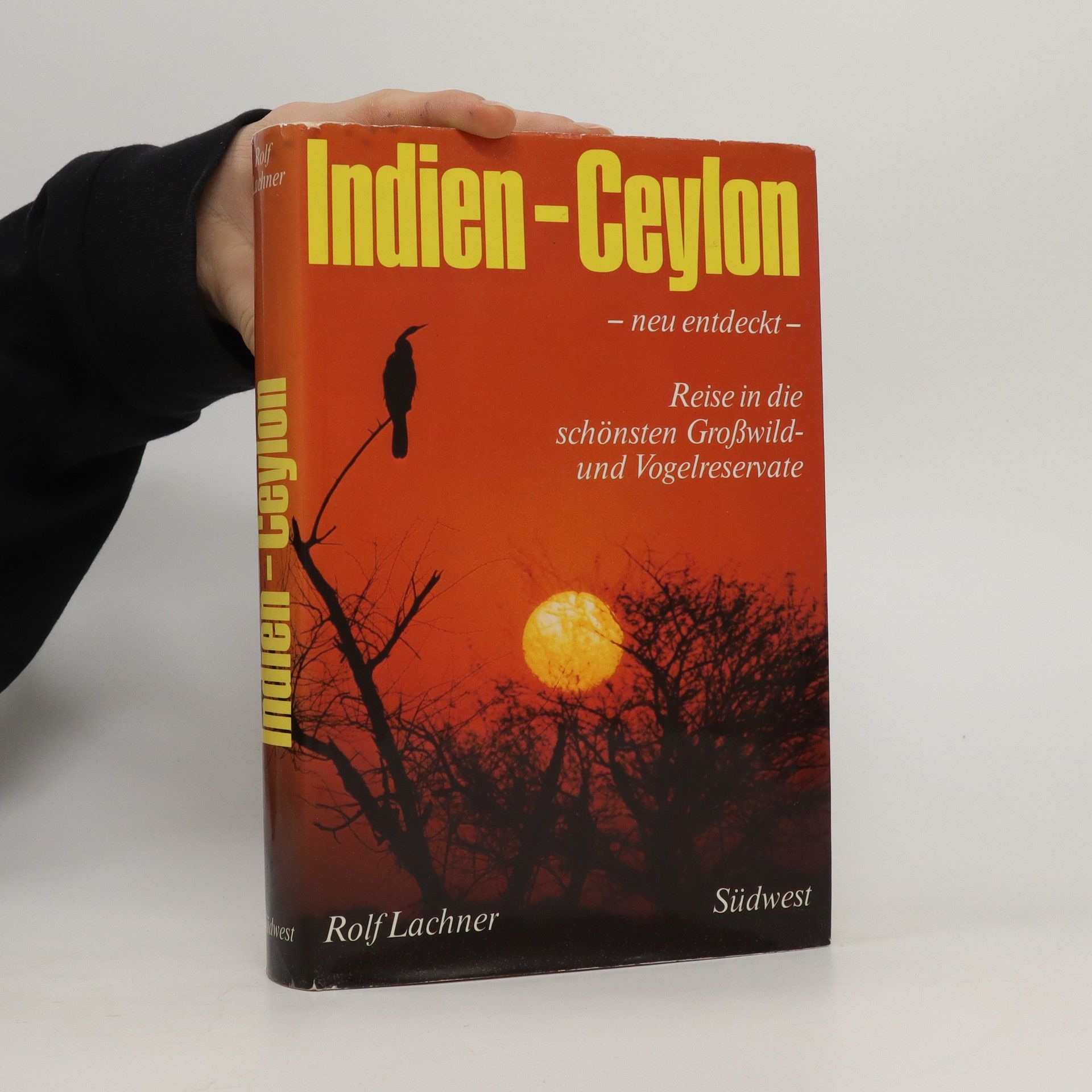 Rolf Lachner Indien, Ceylon, neu entdeckt