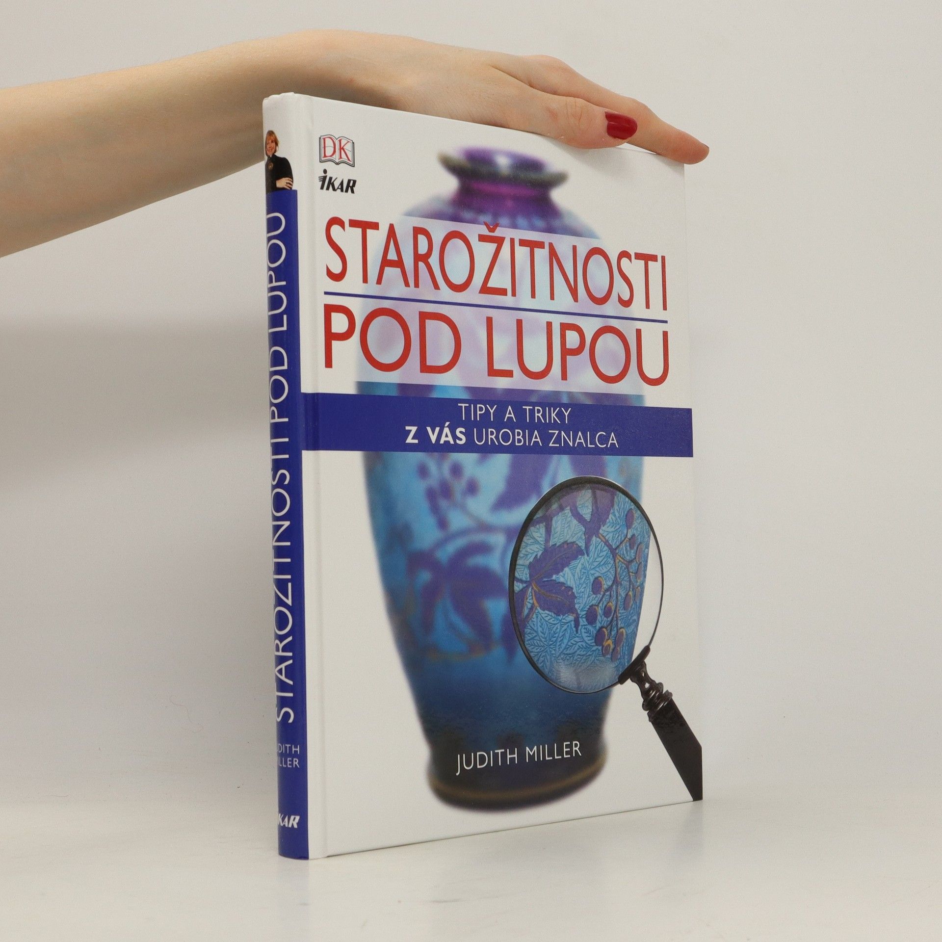 Judith Miller Starožitnosti pod lupou
