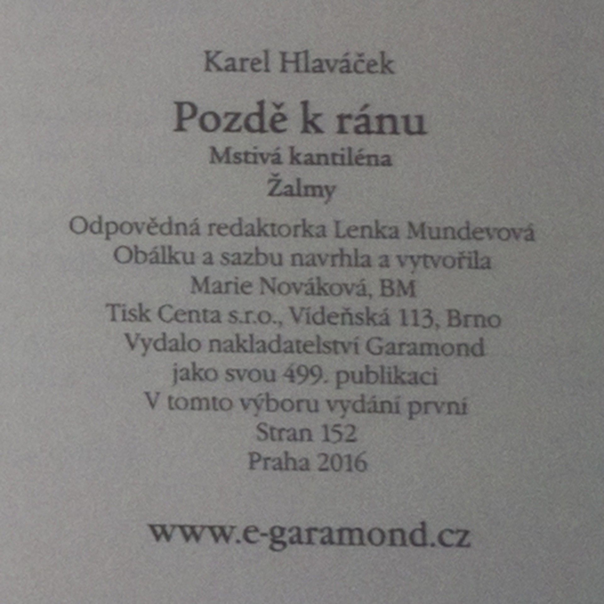 Karel Hlaváček Pozdě k ránu; Mstivá kantiléna; Žalmy