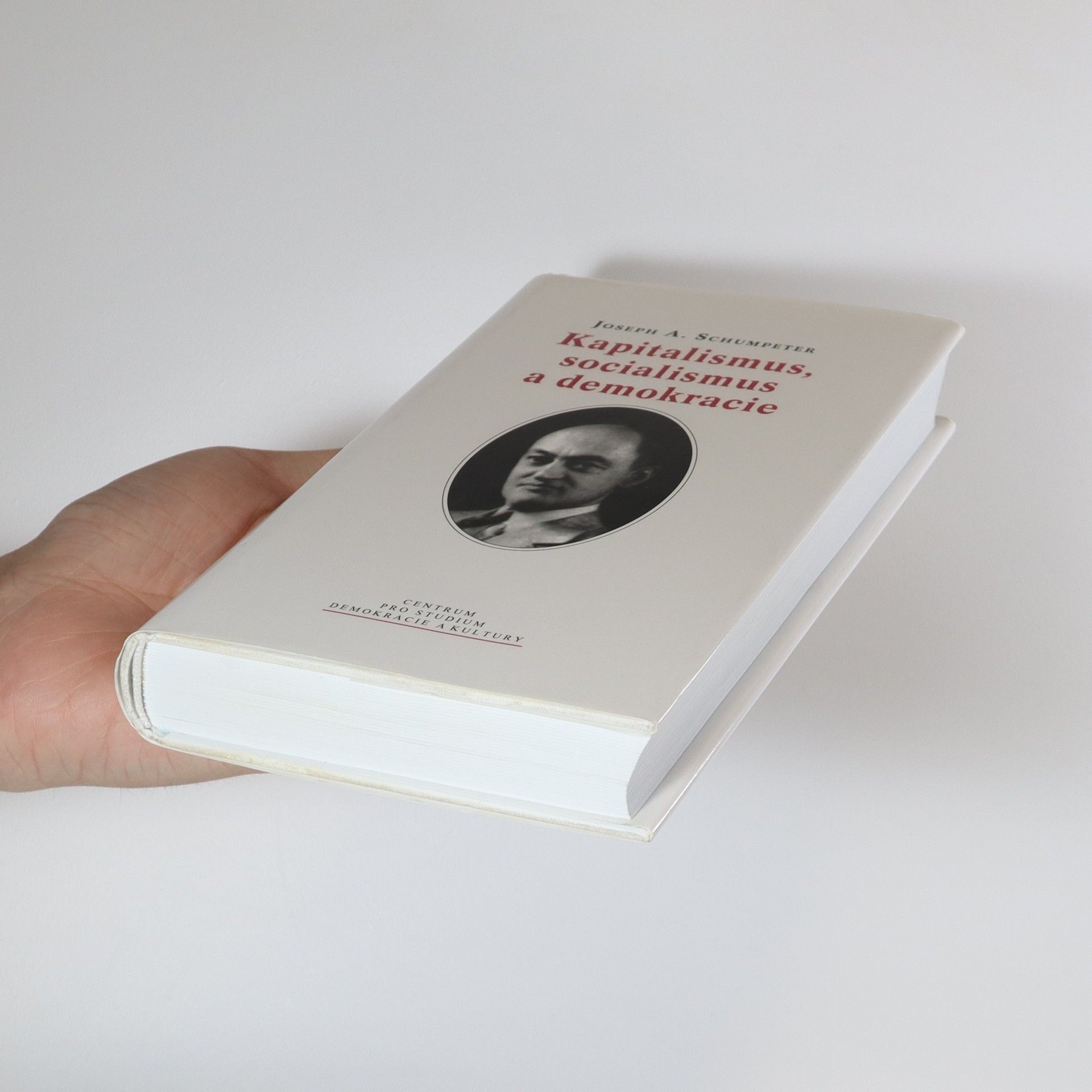 Josef Alois Schumpeter Kapitalismus, socialismus a demokracie