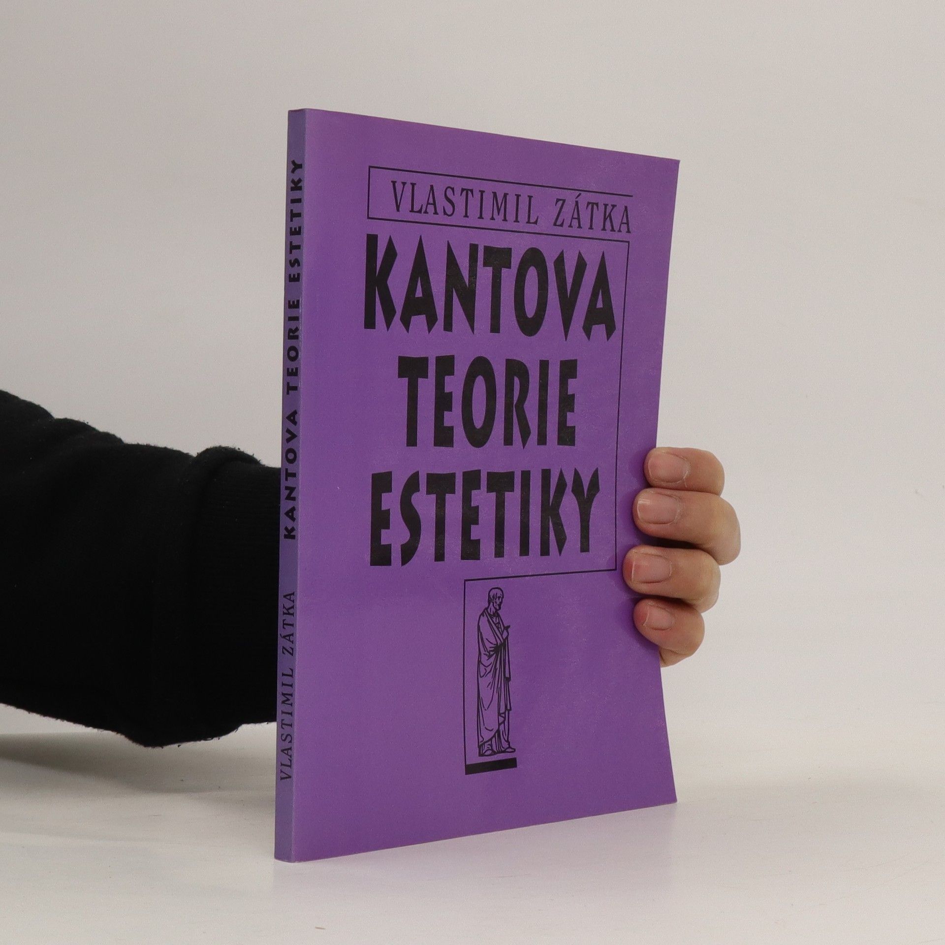 Vlastimil Zátka Kantova teorie estetiky : studie k dějinám filozofie 18. století