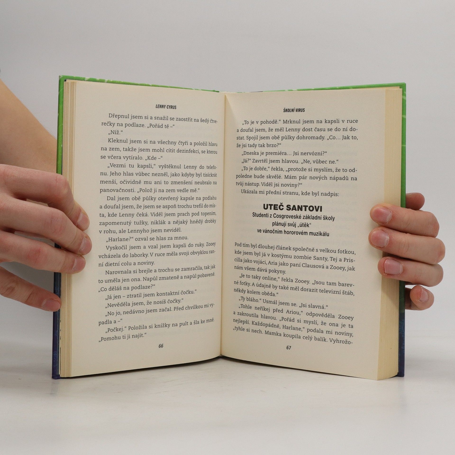 Joe Schreiber Lenny Cyrus. Školní virus