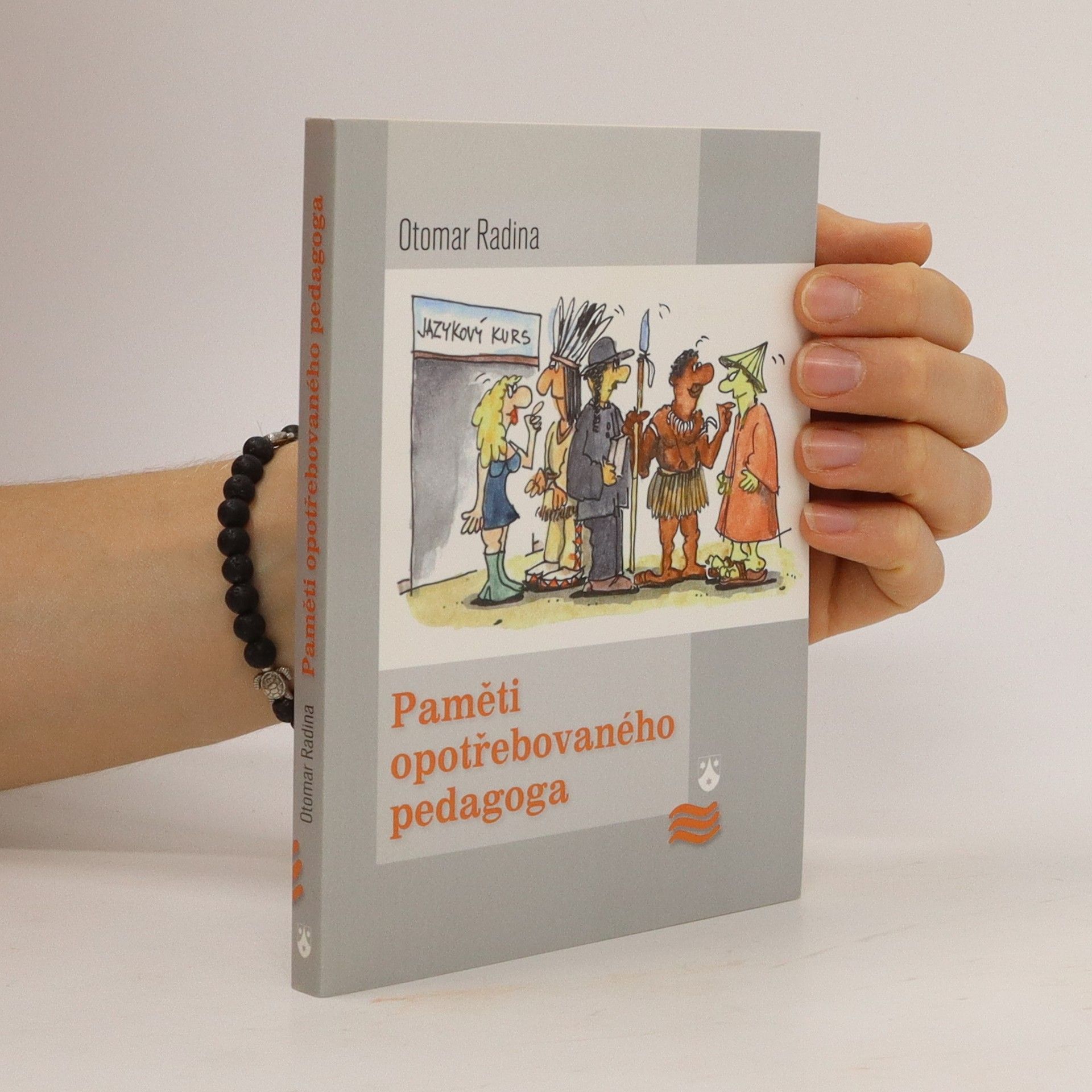 Otomar Radina Paměti opotřebovaného pedagoga