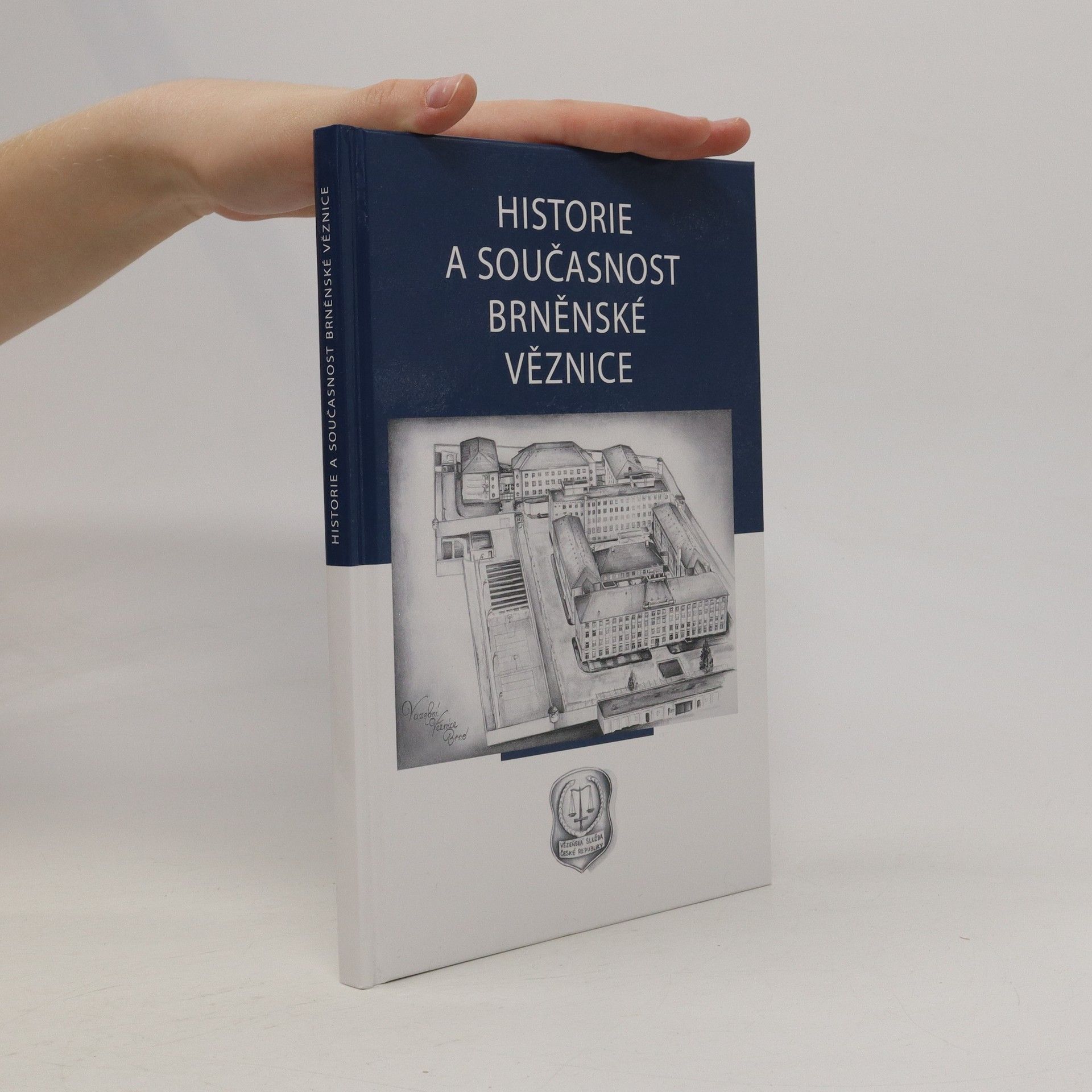 Collectif d'auteurs Historie a současnost brněnské věznice