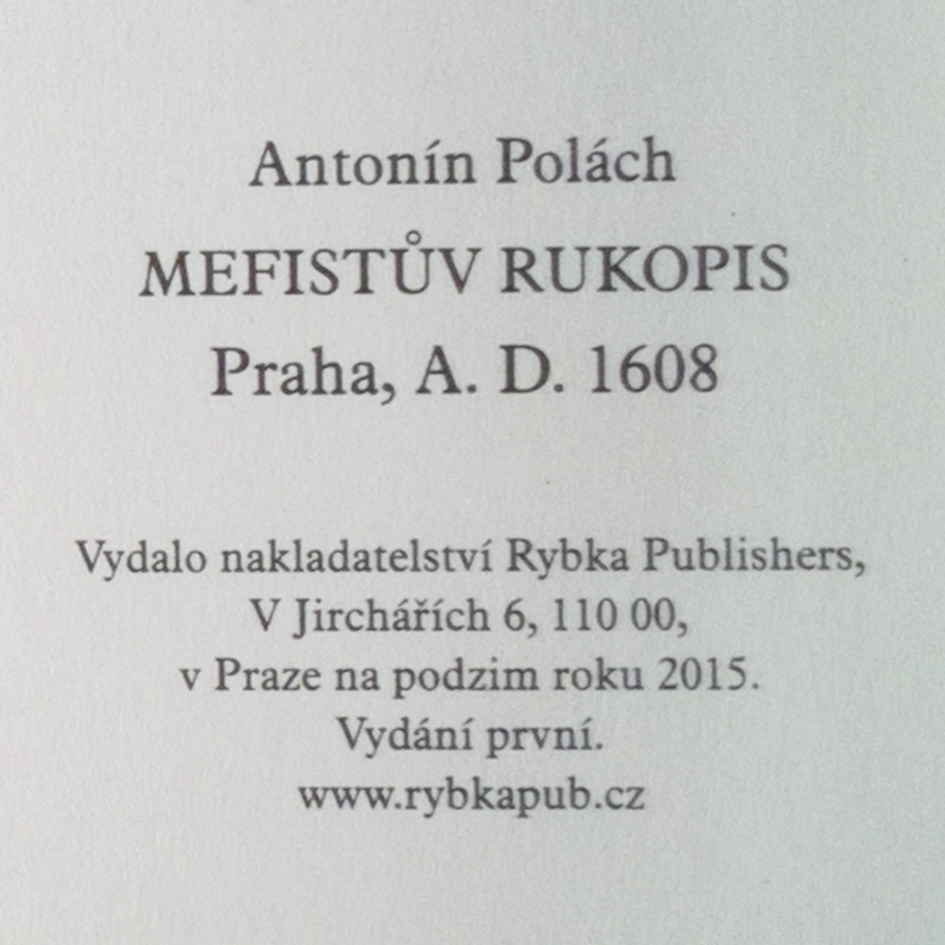 Antonín Polách Mefistův rukopis: Praha, A.D. 1608