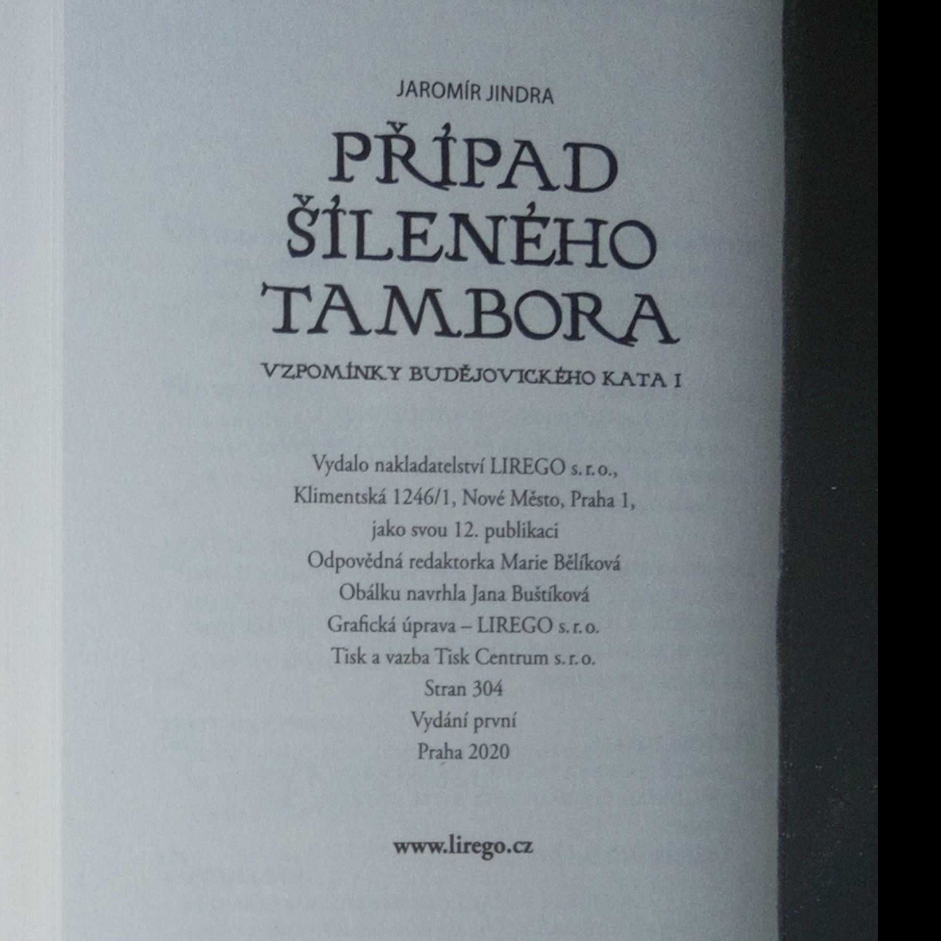Jaromír Jindra Případ šíleného tambora. Vzpomínky budějovického kata. I