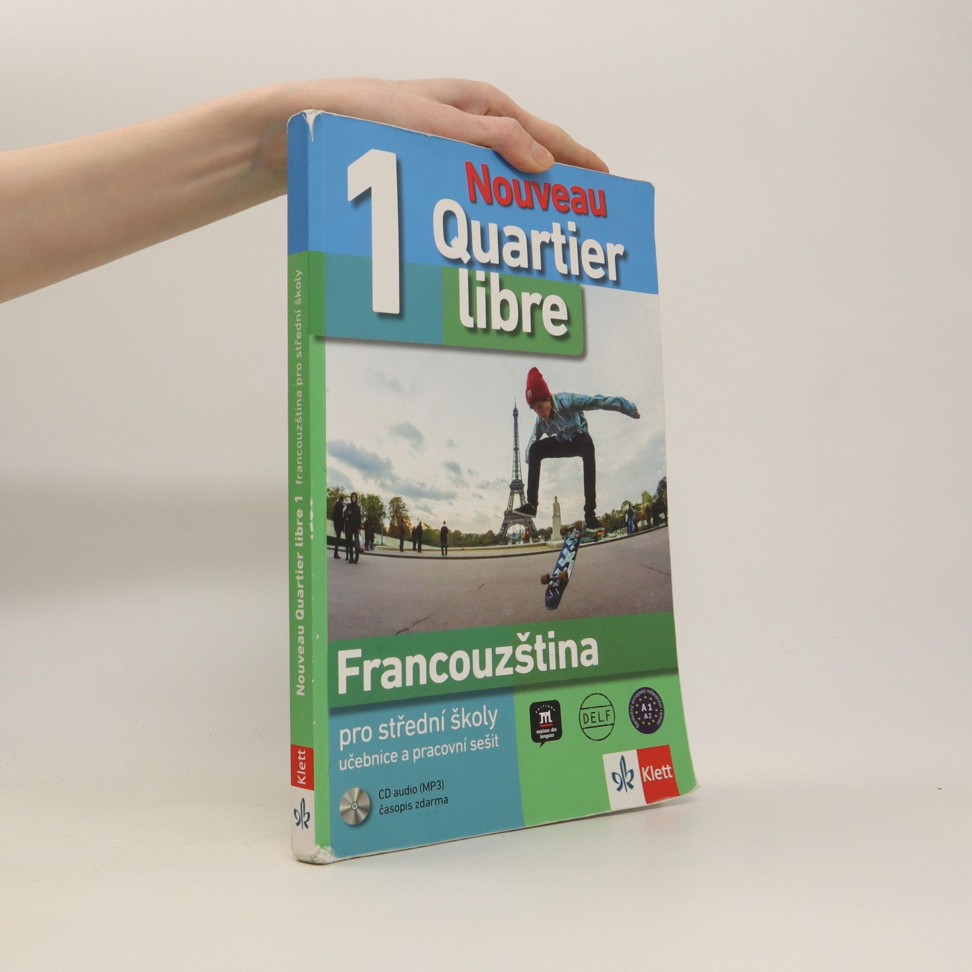 M. Bosquet Nouveau Quartier libre 1. Francouzština pro střední školy - učebnice a pracovní sešit