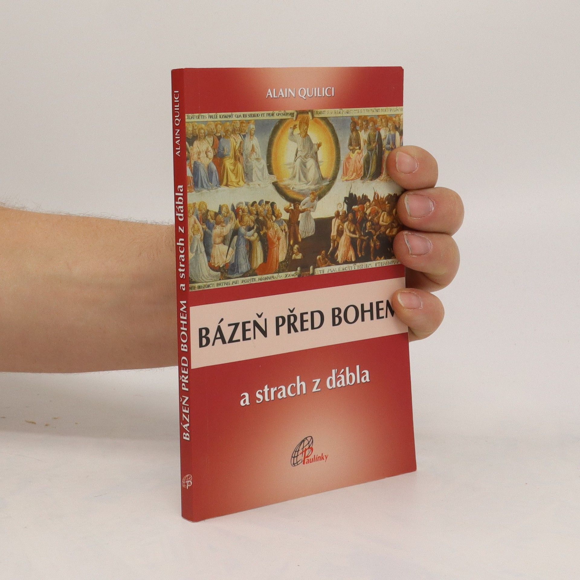 Alain Quilici Bázeň před Bohem a strach z ďábla