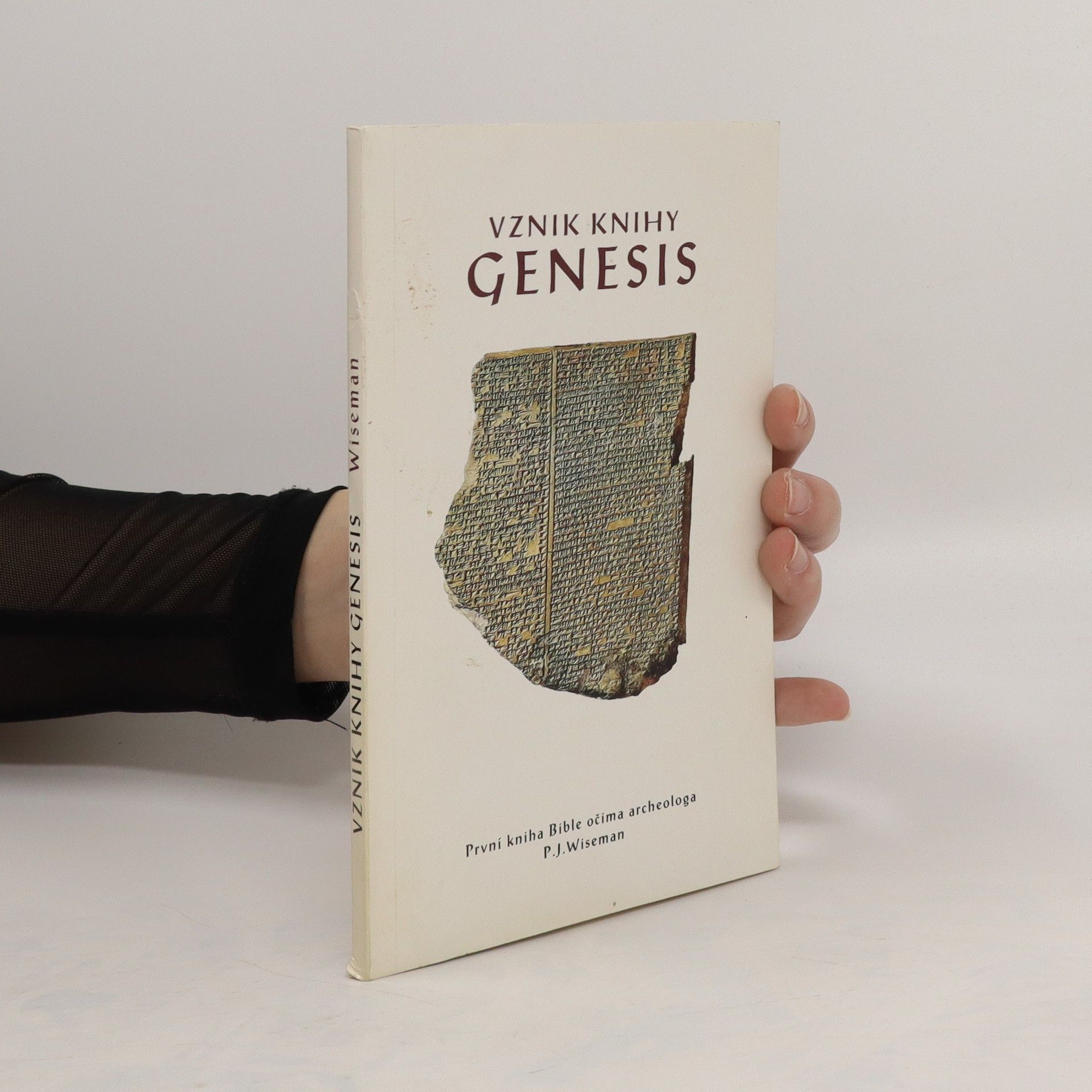 PJ Wiseman Vznik knihy Genesis: První kniha Bible očima archeologa