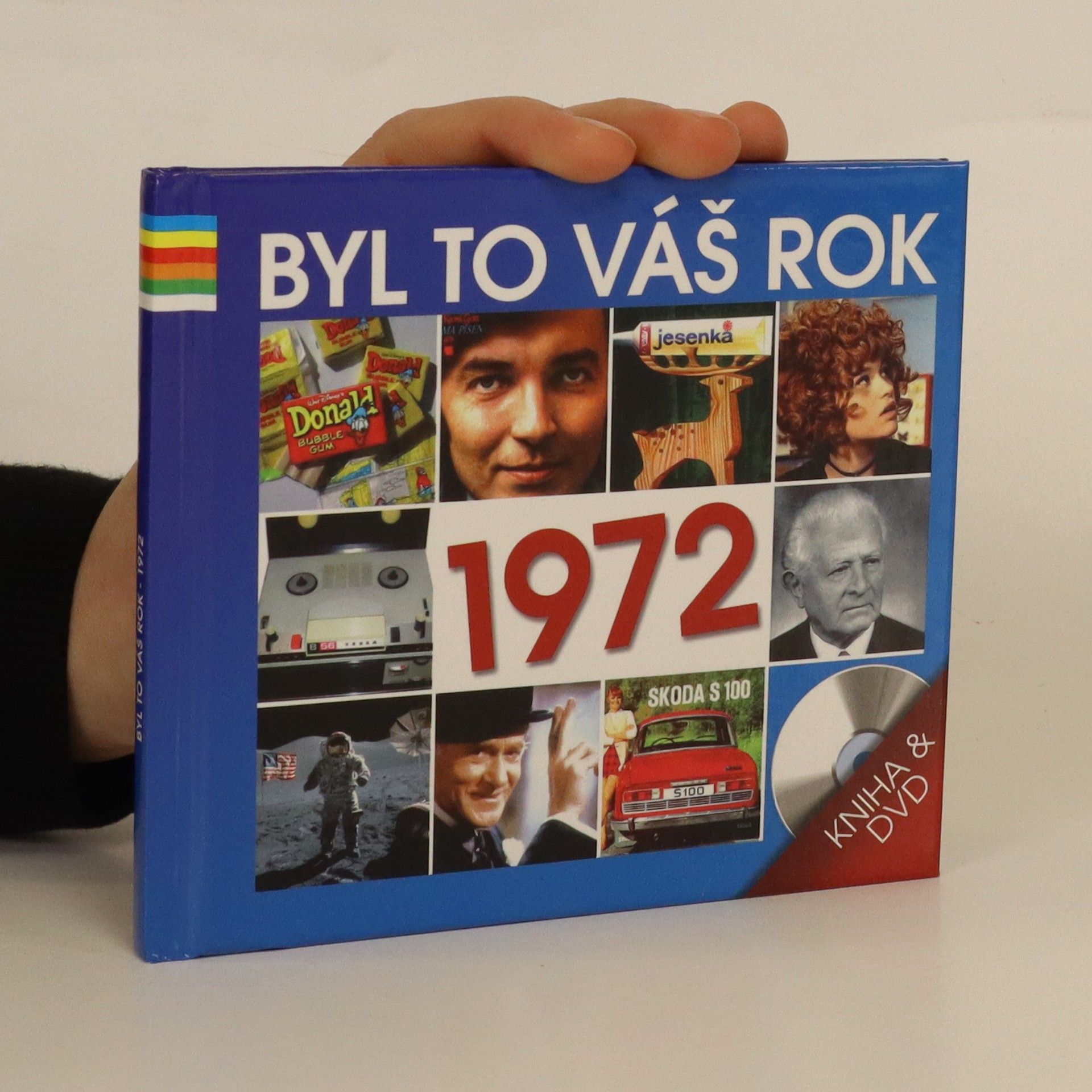 Kolektiv autorů Byl to váš rok 1972