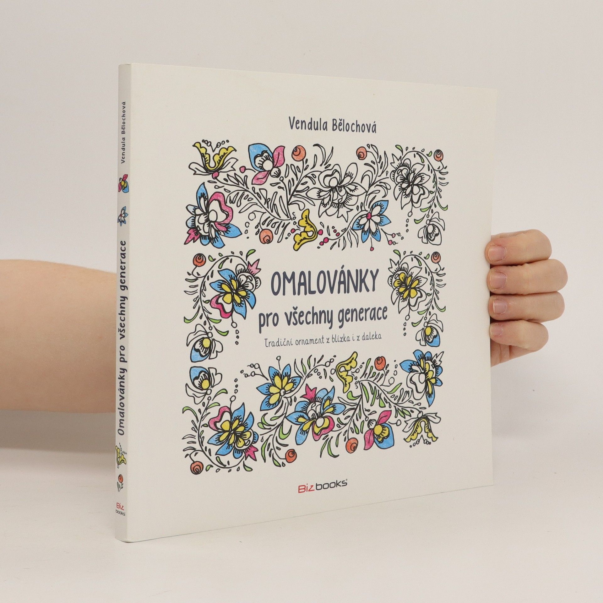Vendula Bělochová Omalovánky pro všechny generace : ornament z blízka i z daleka