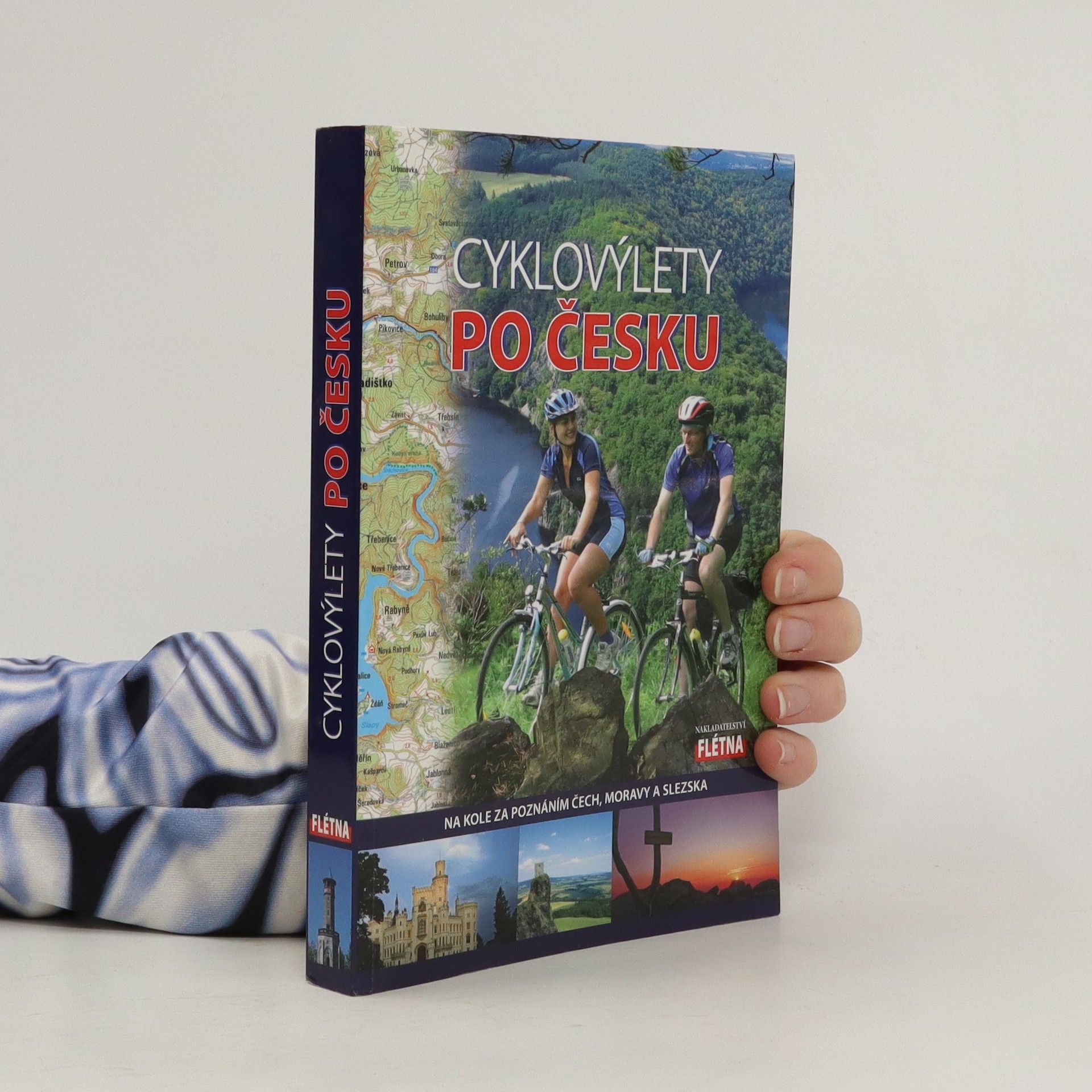 Martin Leschinger Cyklovýlety po Česku : na kole za poznáním Čech, Moravy a Slezska