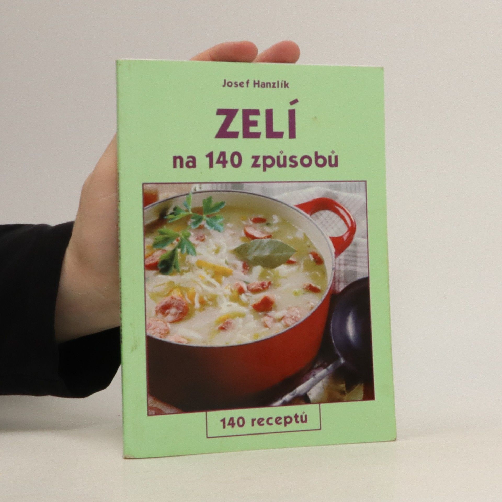 Josef Hanzlík Zelí na 140 způsobů